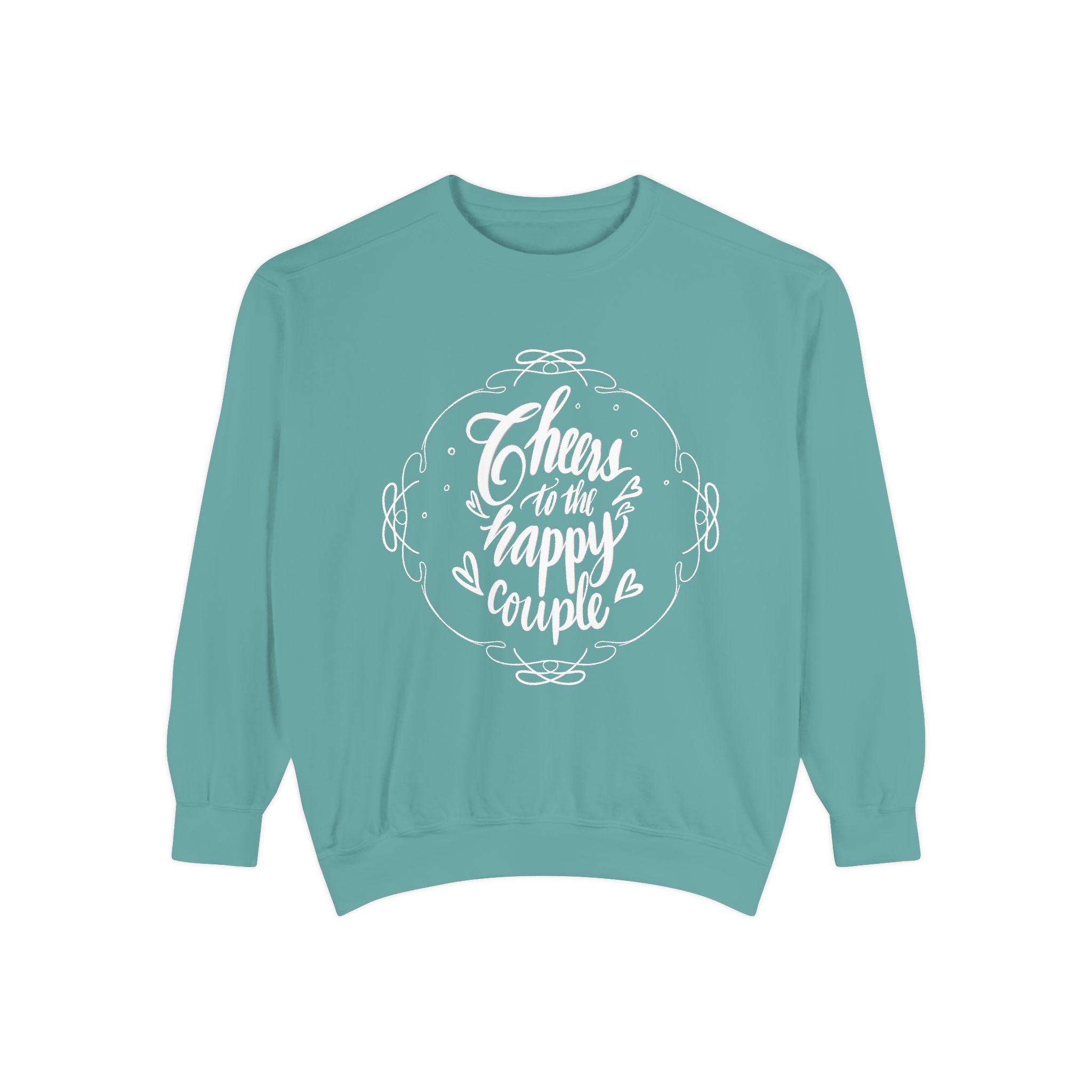 CHEERS TO THE HAPPY COUPLE Unisex Garment-Dyed Sweatshirt