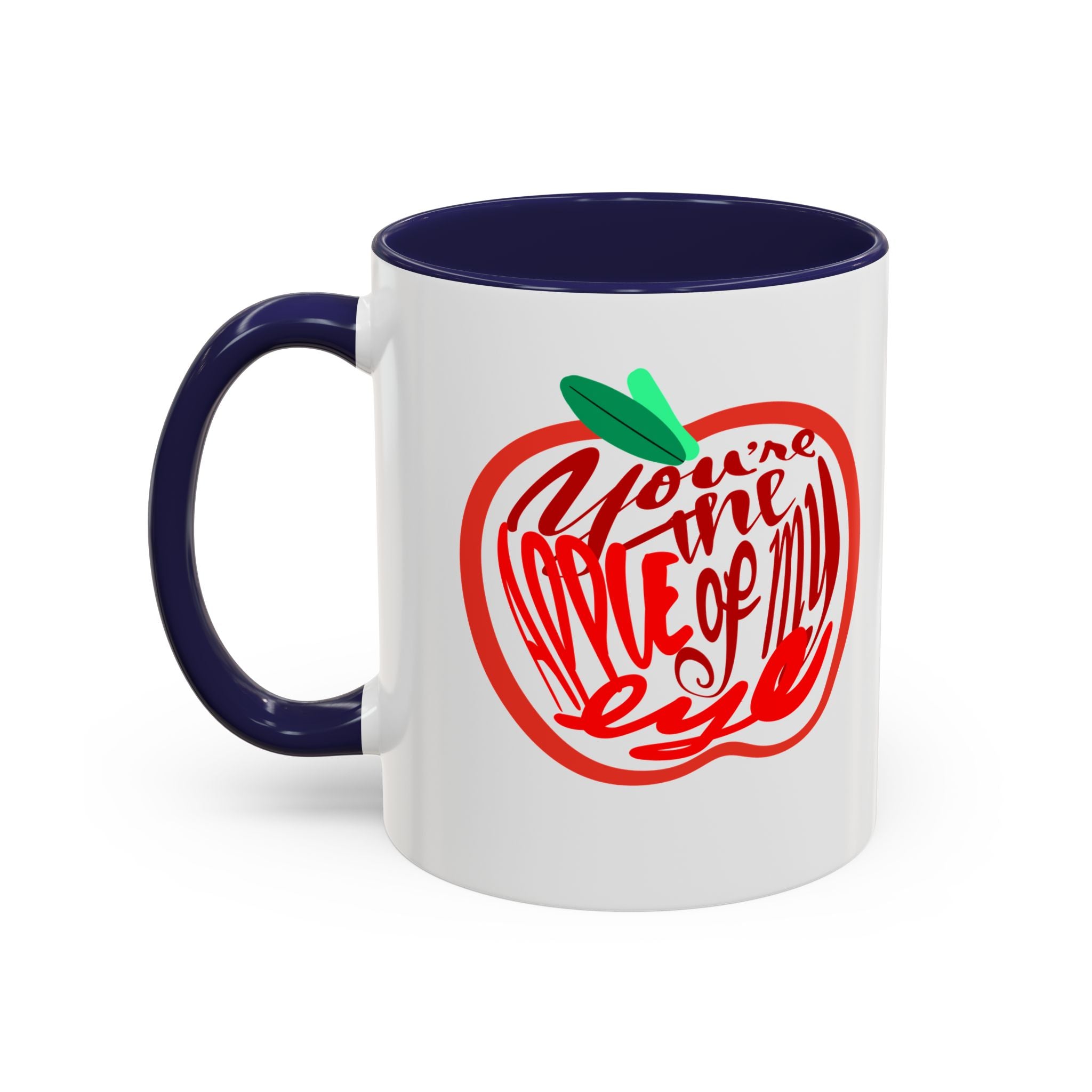 APPLE OF MY EYE 11 oz Coffee Mug
