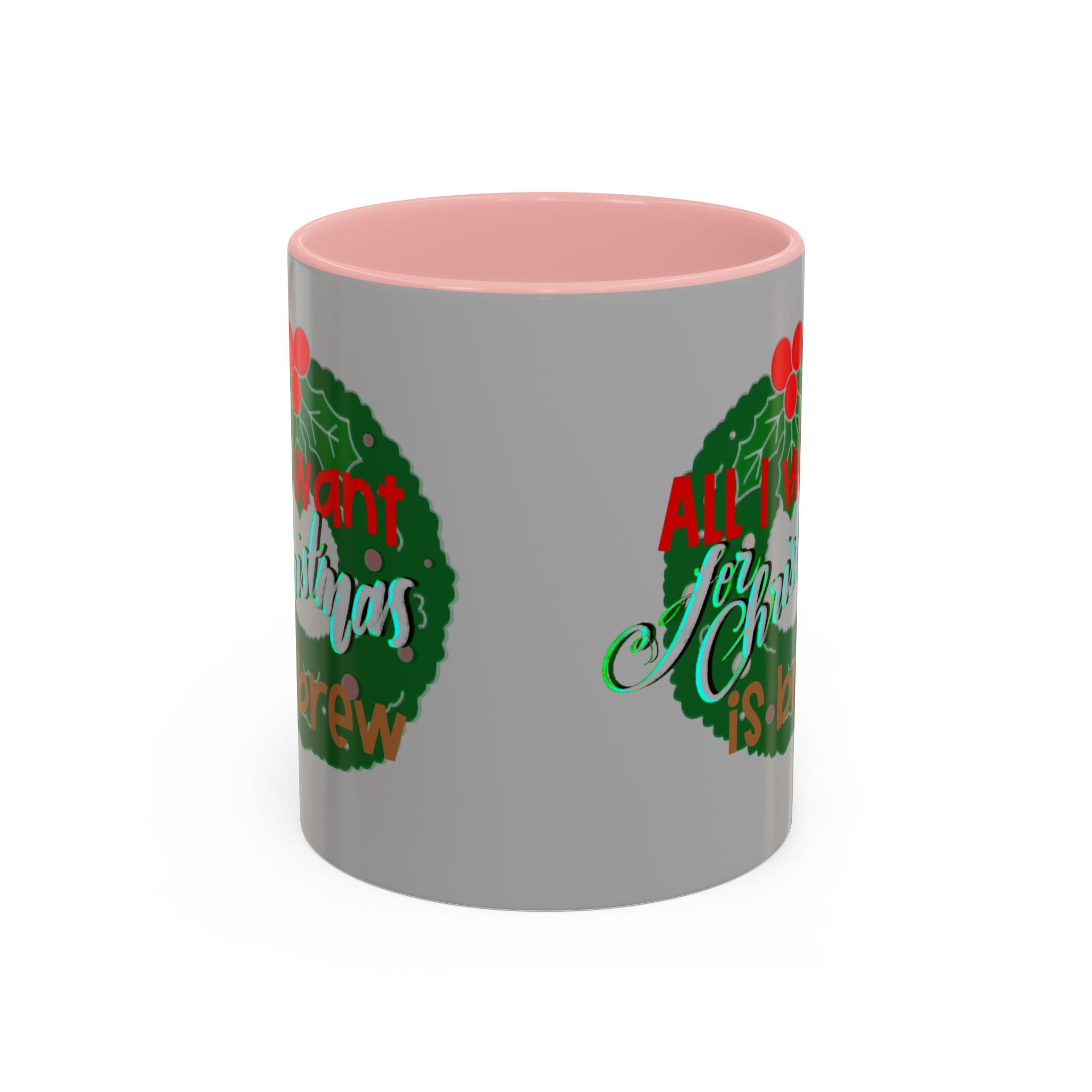 ALL I WANT FOR CHRISTMAS Accent Coffee Mug (11 oz)