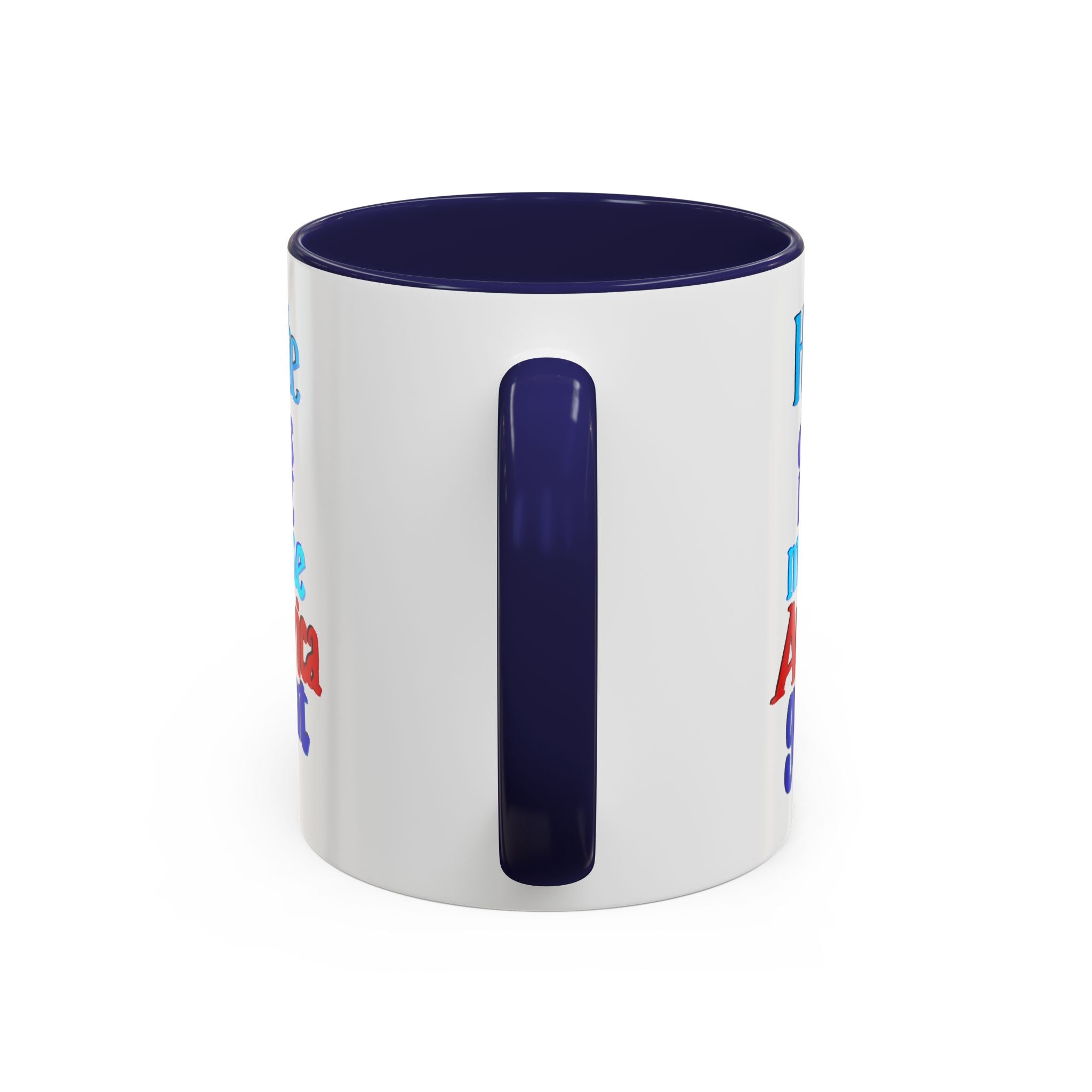HATE DOES NOT MAKE AMERICA GREAT 11 oz Coffee Mug