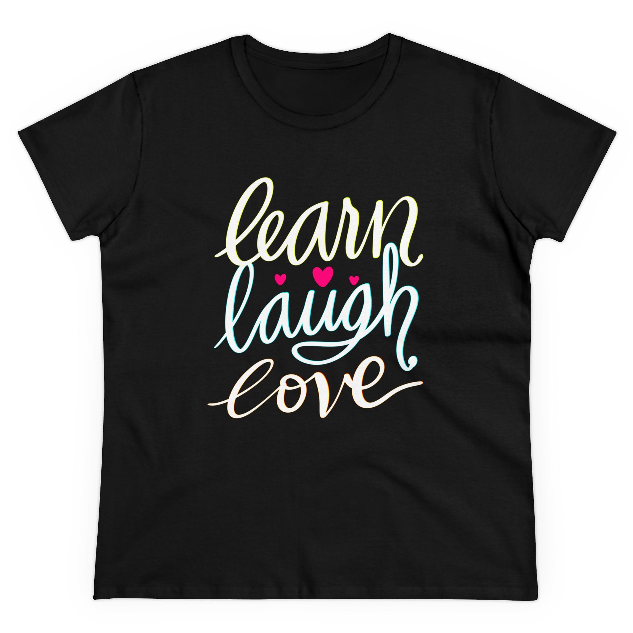 LEARN LAUGH LOVE Cotton Tee