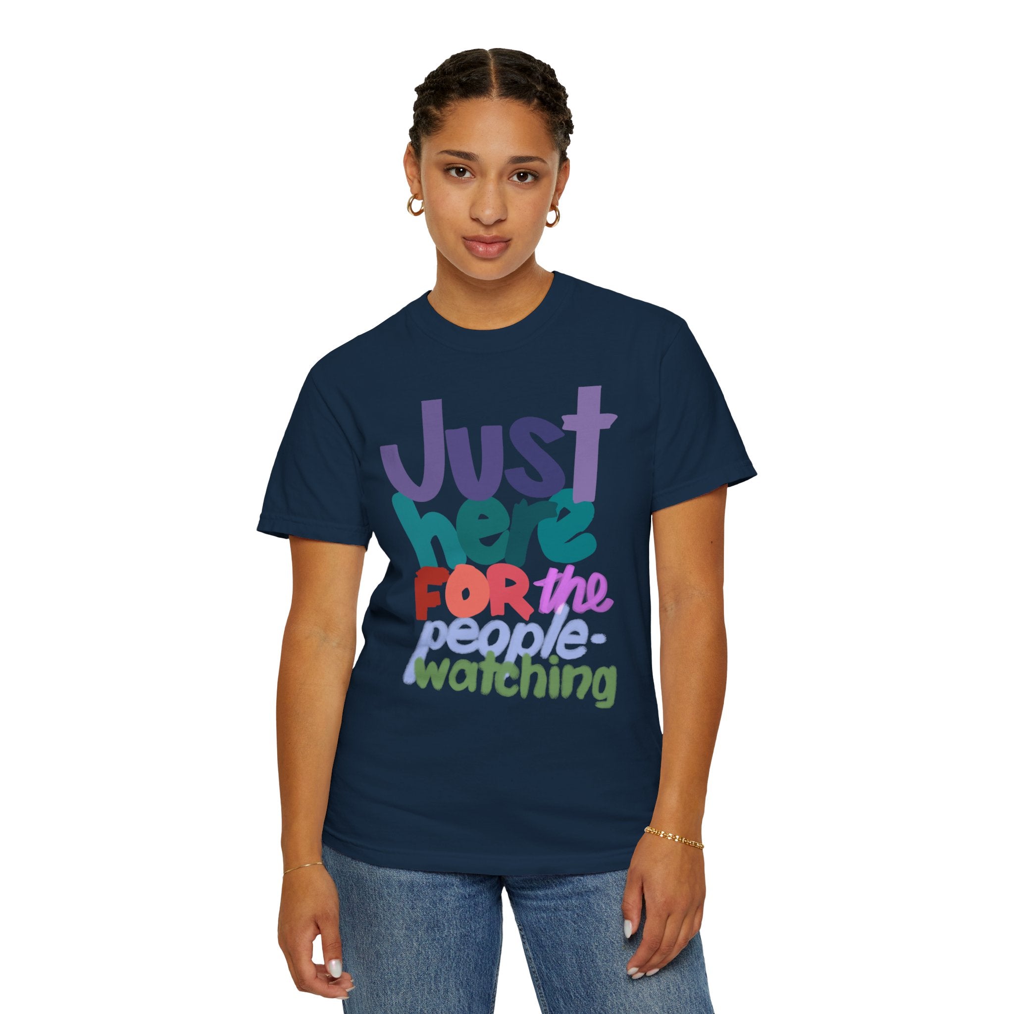 JUST HERE FOR THE PEOPLE-WATCHING Unisex T-shirt