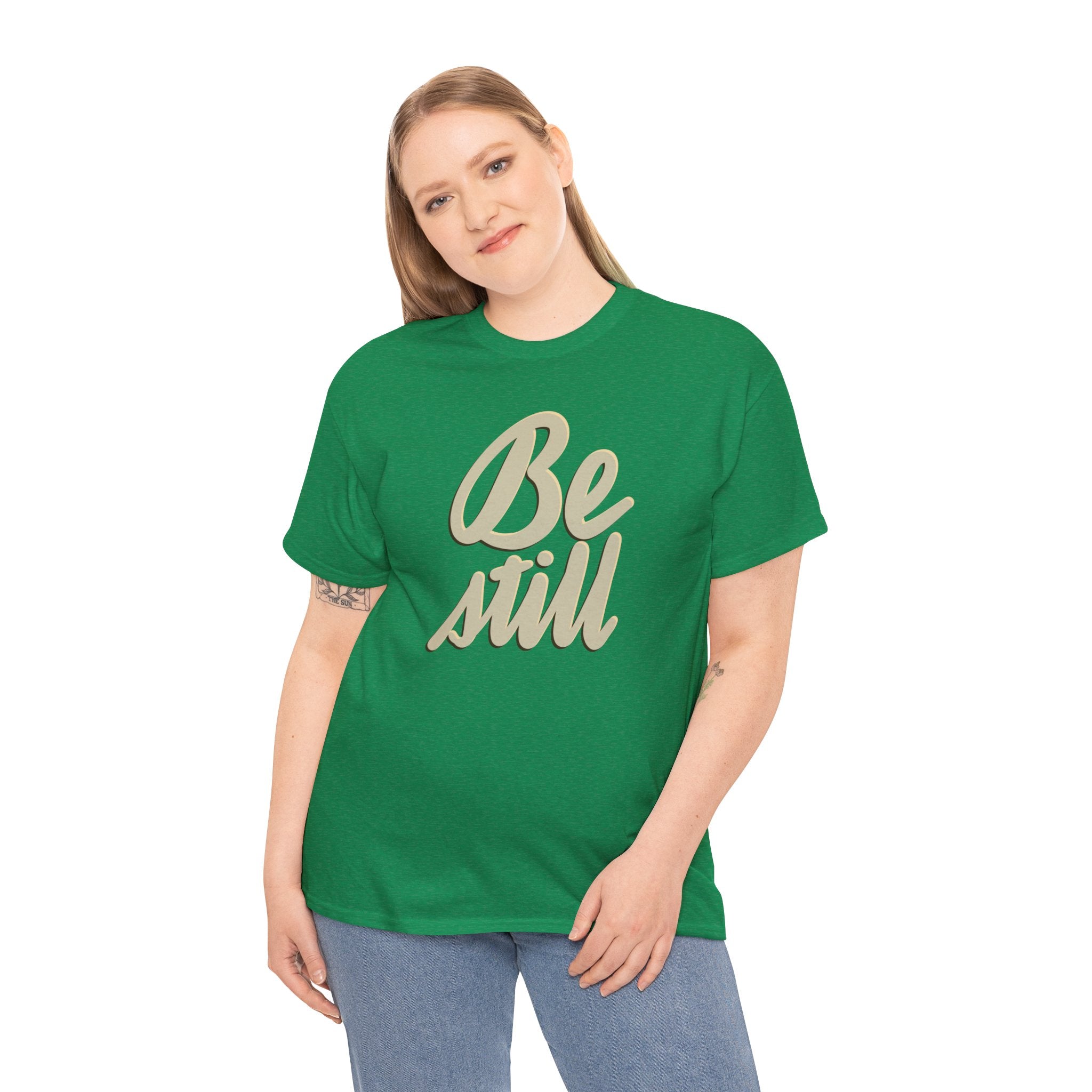 BE STILL Heavy Cotton Tee