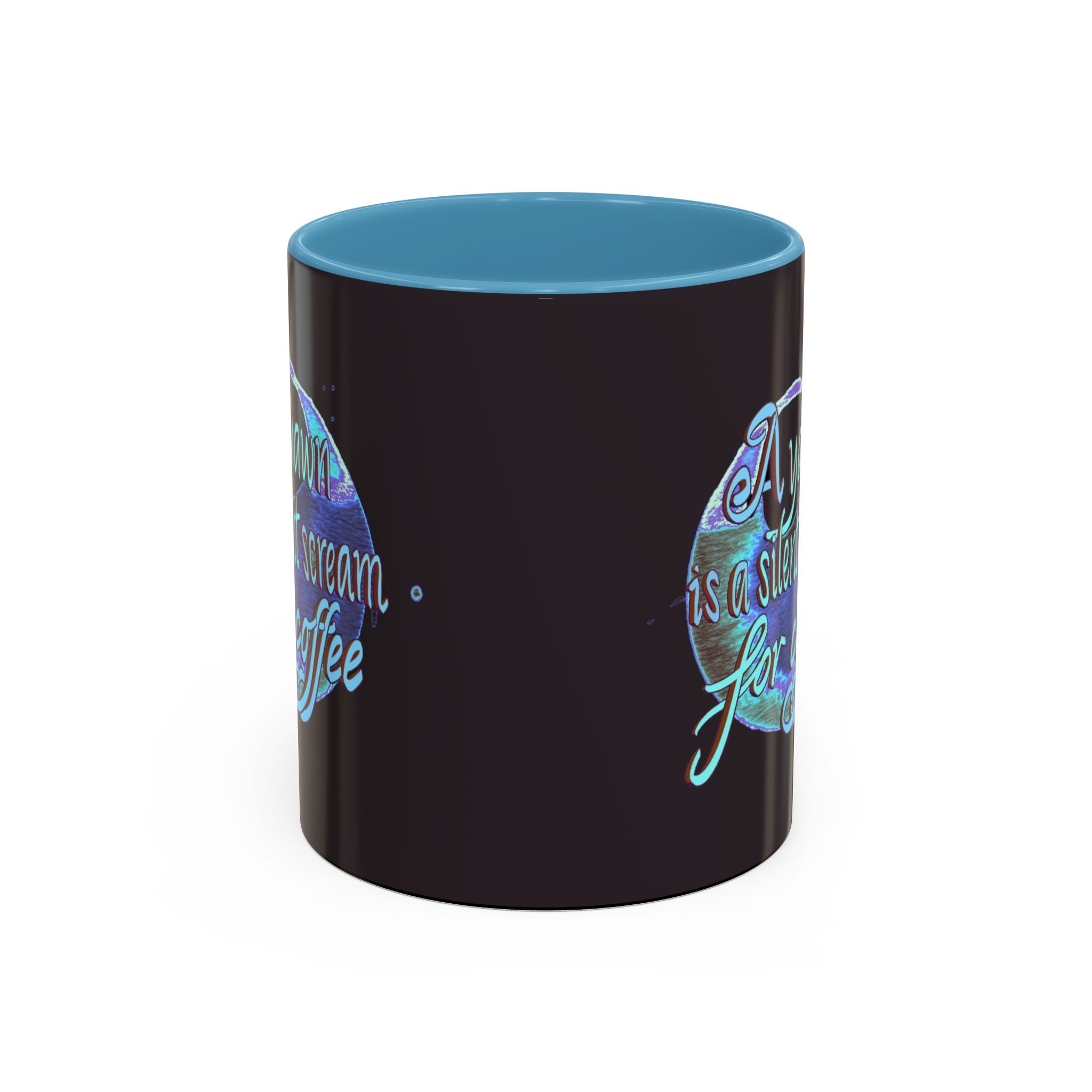YAWN IS A SILENT SCREAM Accent Coffee Mug (11 oz)