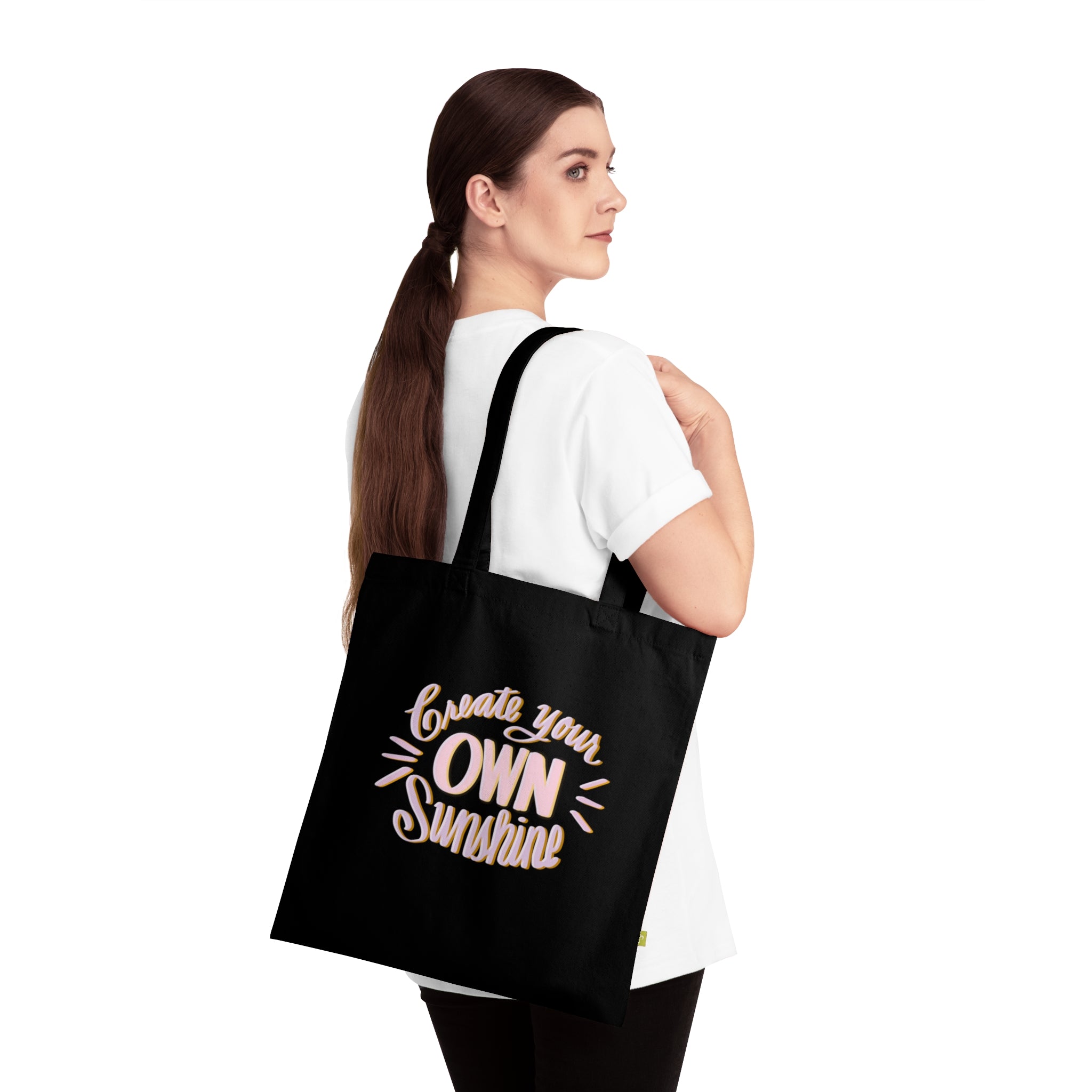 CREATE YOUR OWN SUNSHINE Organic Cotton Tote Bag