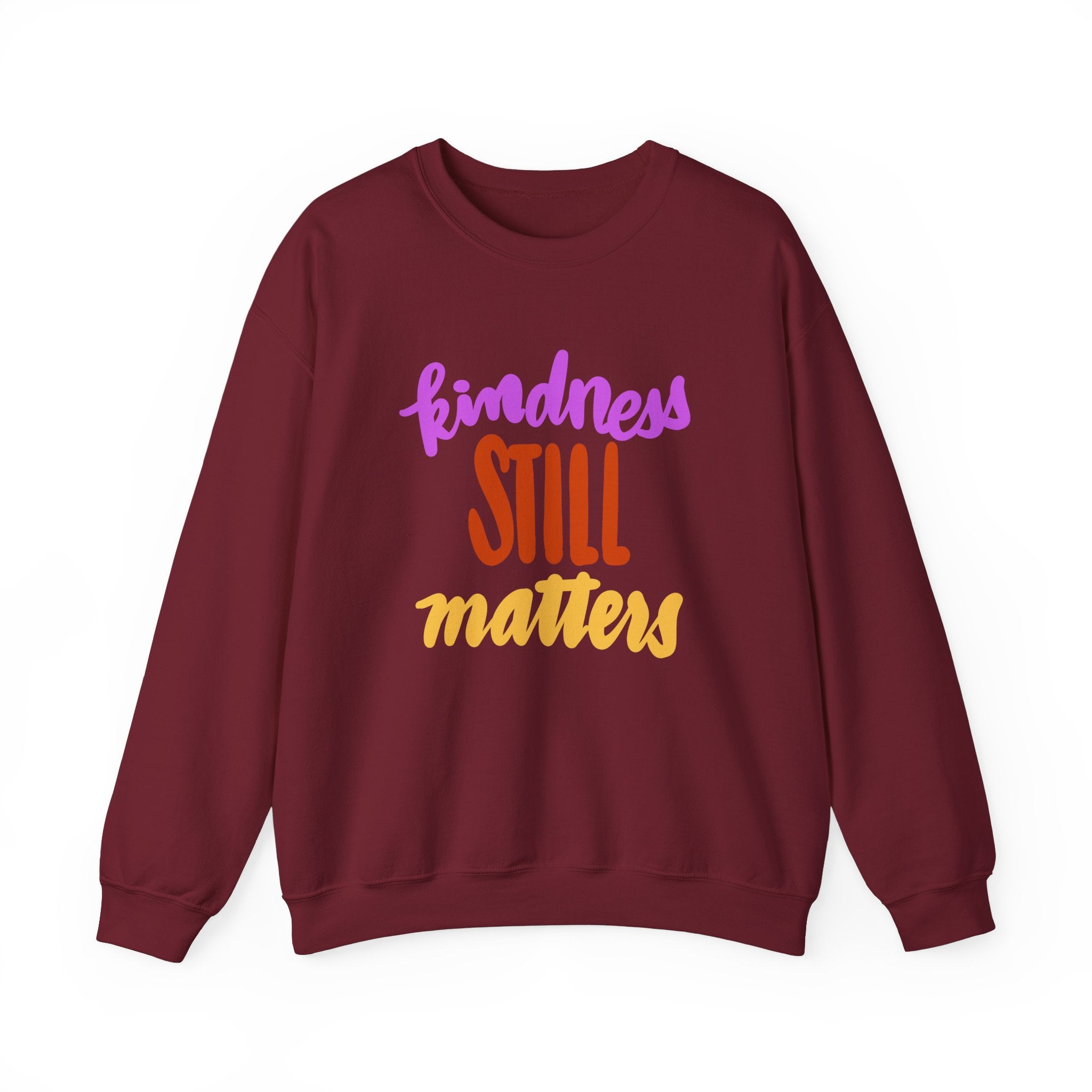 Kindness Still Matters Crewneck Sweatshirt - Unisex Heavy Blend™