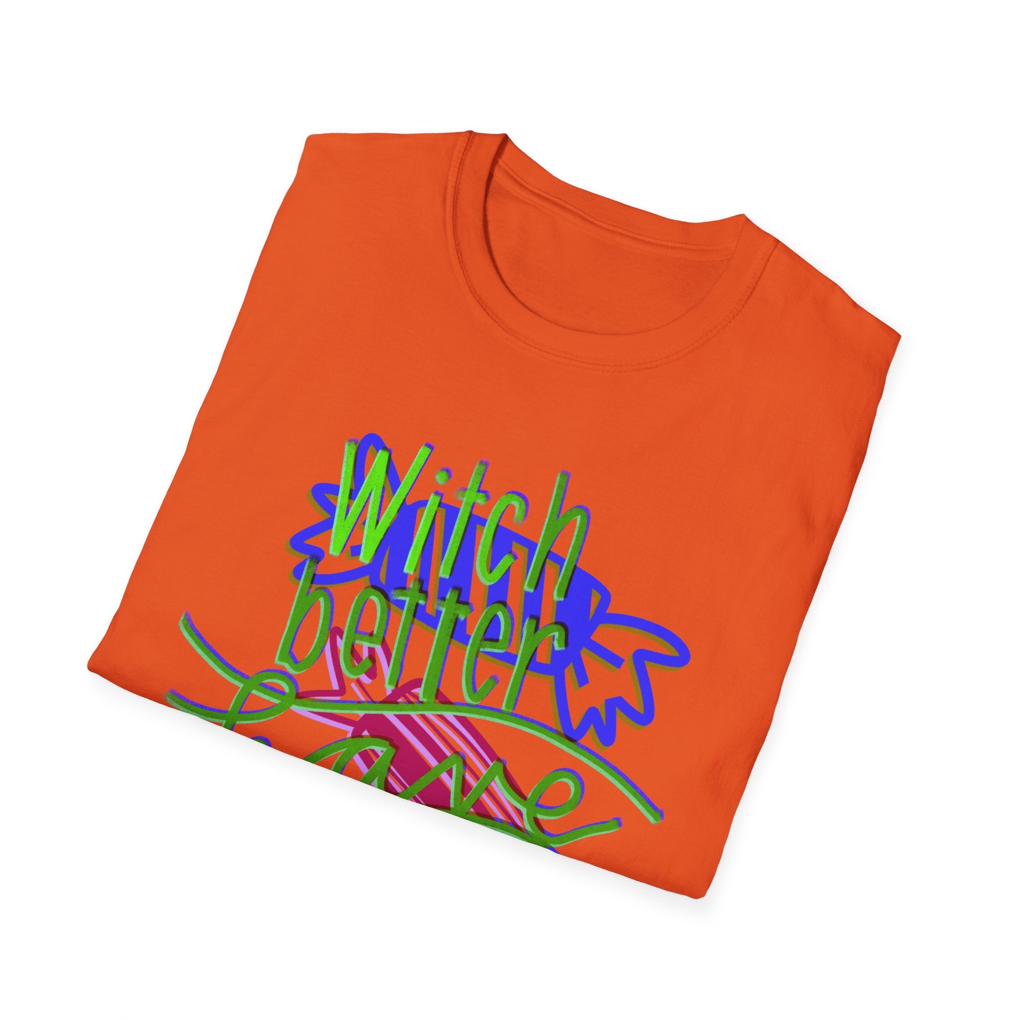 WITCH BETTER HAVE MY CANDY Unisex Softstyle T-Shirt