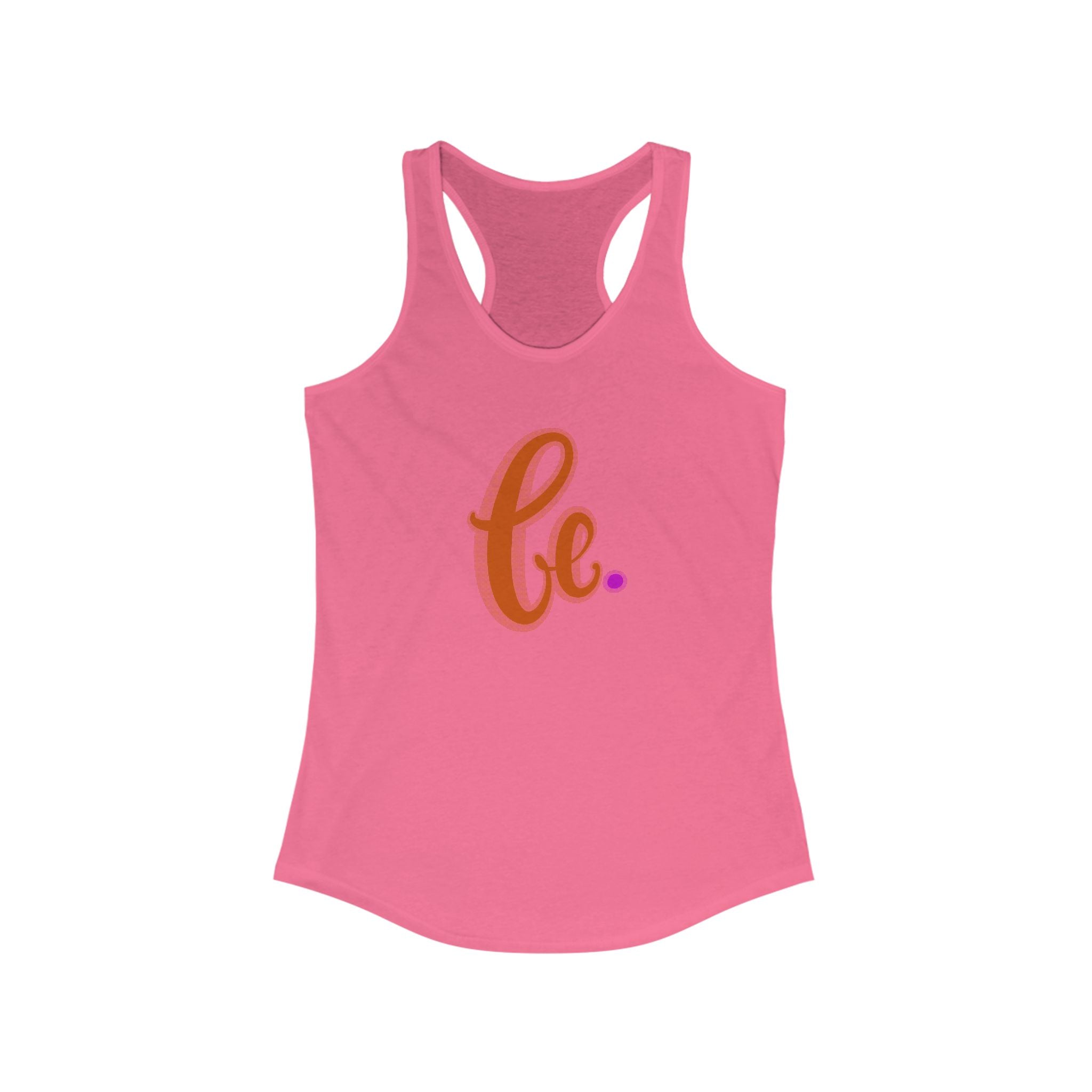 Inspirational Racerback Tank - Motivational 'Be.' Design