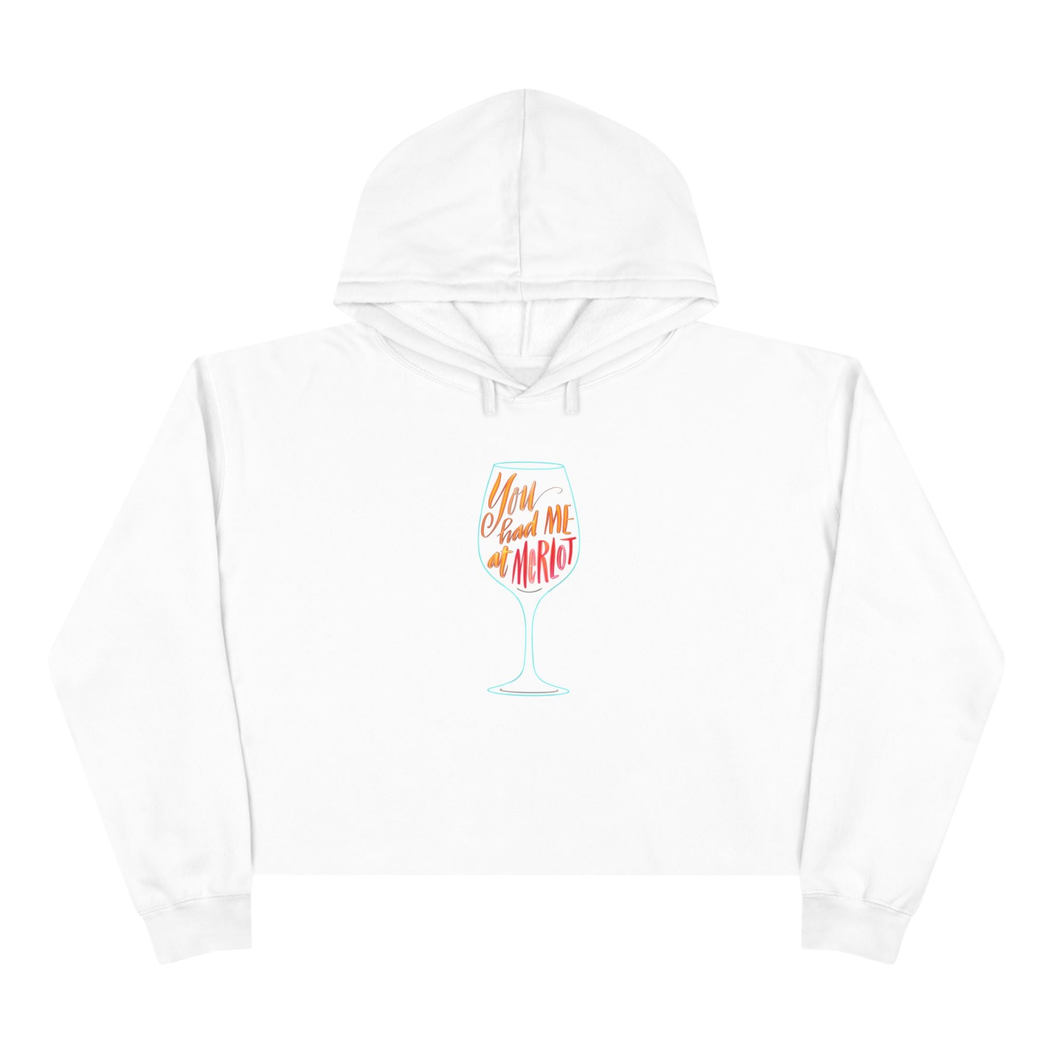 You Had Me at Merlot Crop Hoodie – Perfect for Wine Lovers