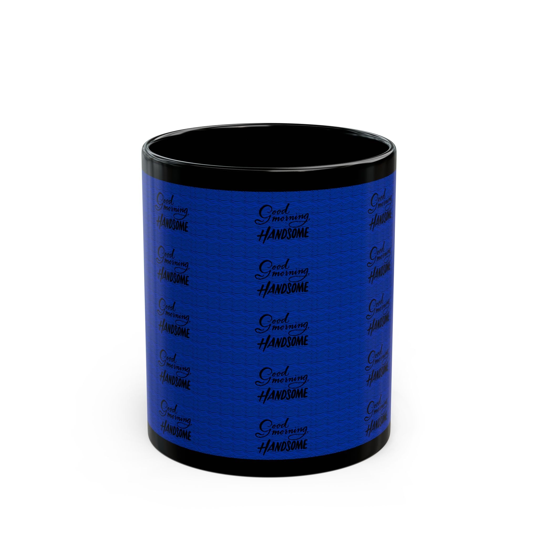 GOOD MORNING, HANDSOME Mug (11 oz)