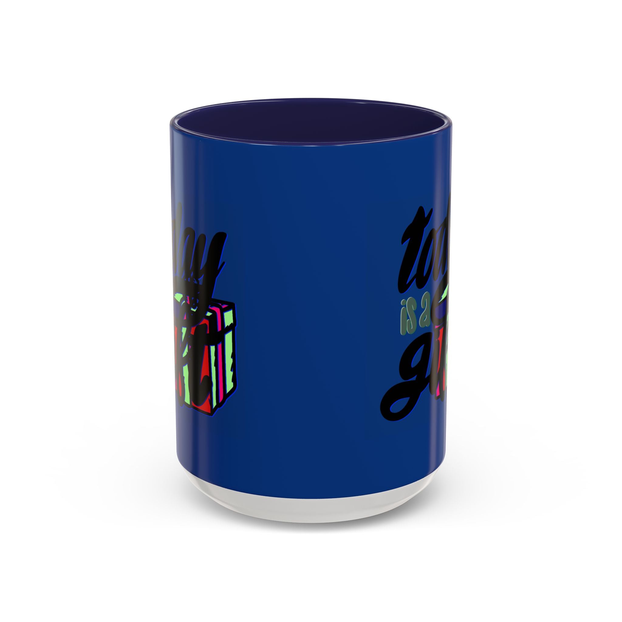 TODAY IS A GIFT mug- 11oz