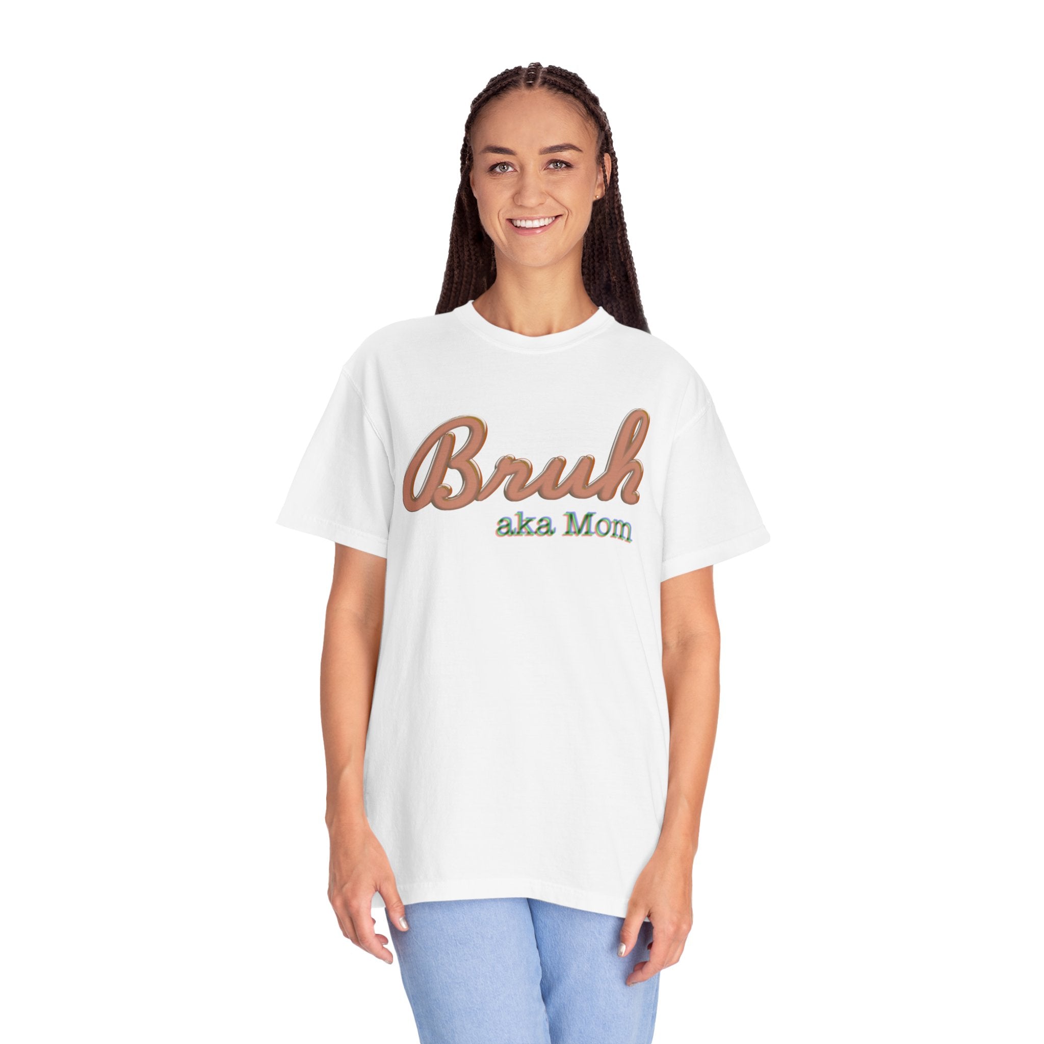 BRUH AKA MOM Unisex Garment-Dyed T-shirt