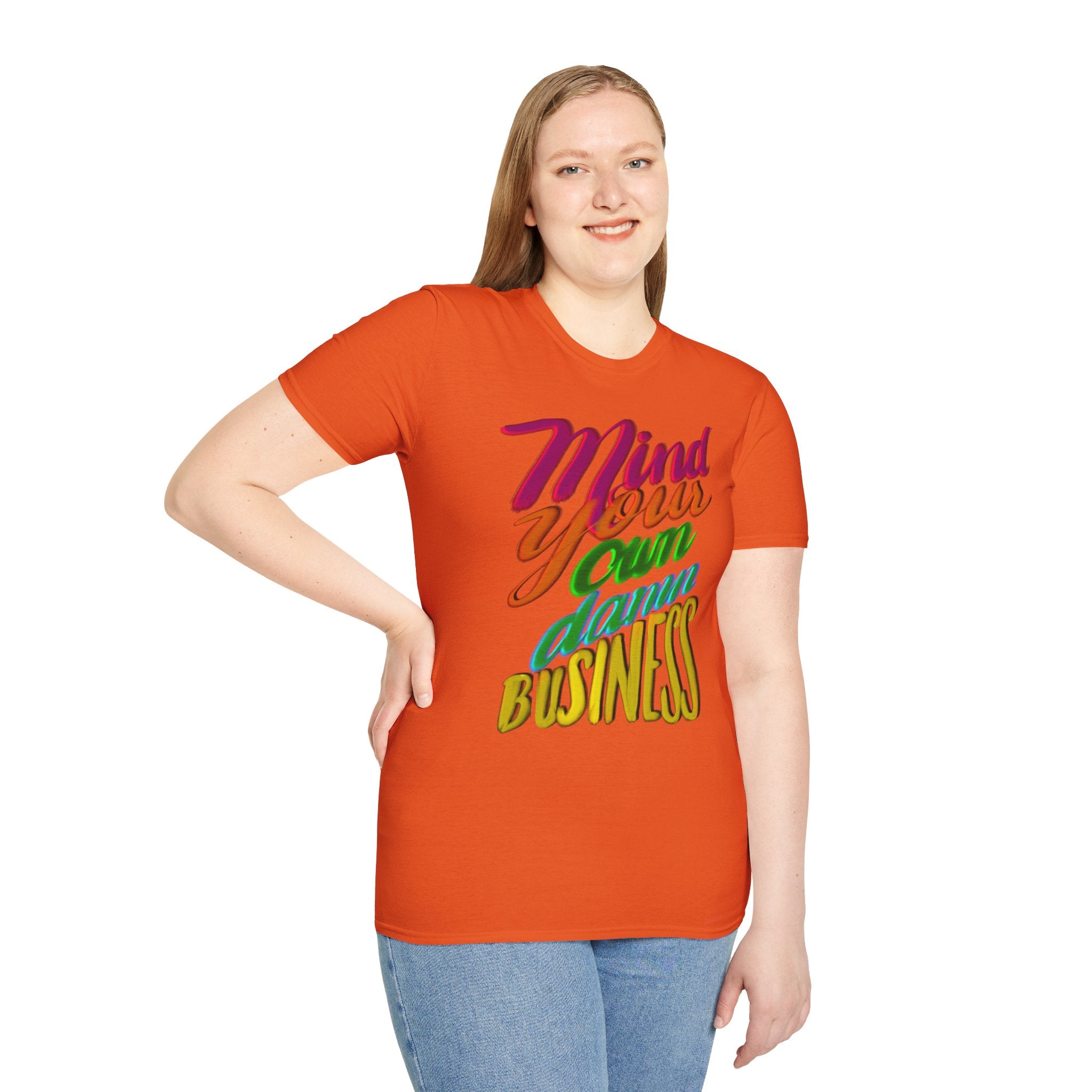 MIND YOUR OWN DAMN BUSINESS T-Shirt