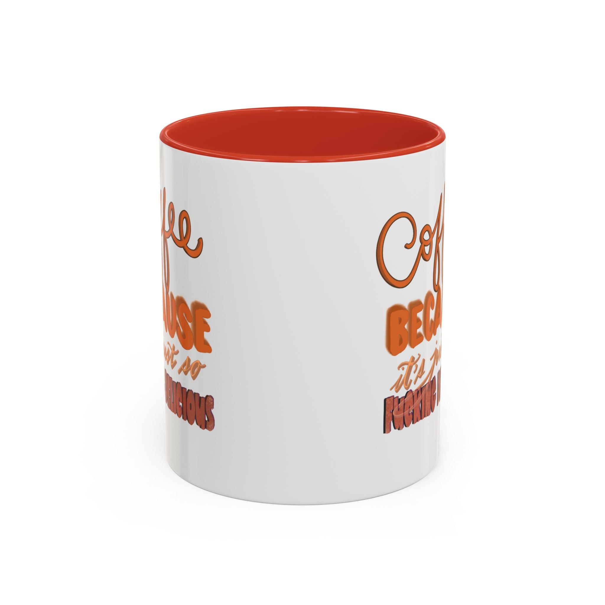 COFFEE IS SO DELICIOUS Accent Coffee Mug (11 oz)
