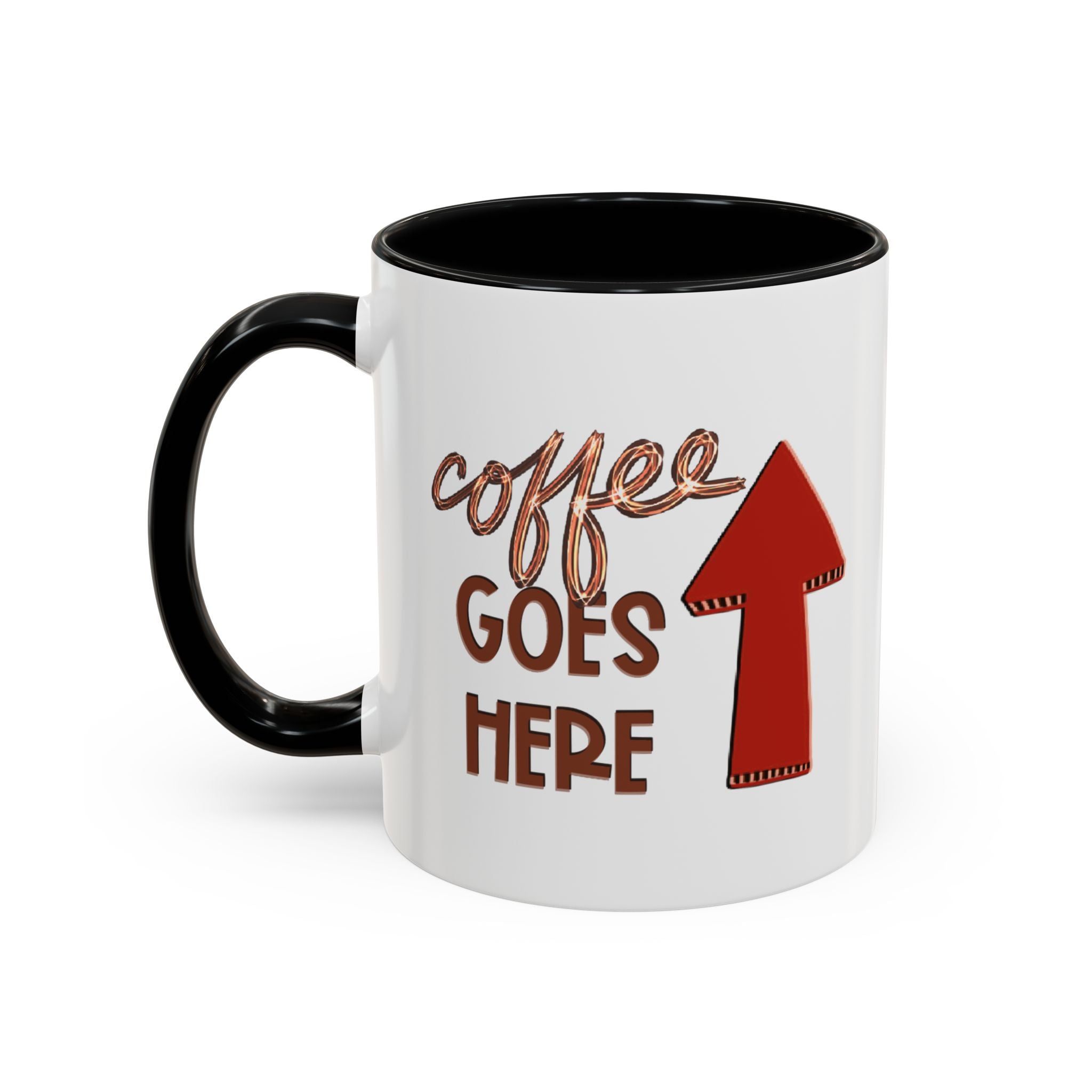 COFFEE GOES HERE Accent Coffee Mug (11 oz)