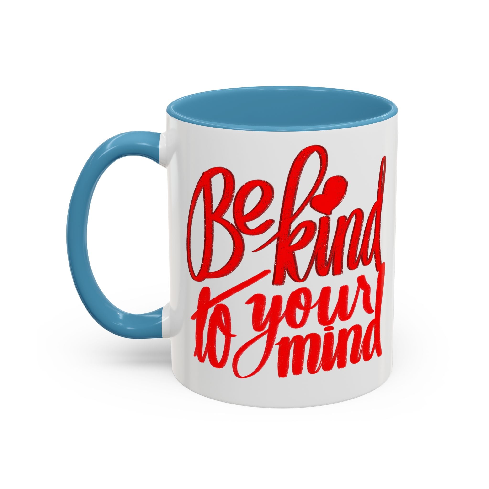 BE KIND TO YOUR MIND 11 oz Coffee Mug