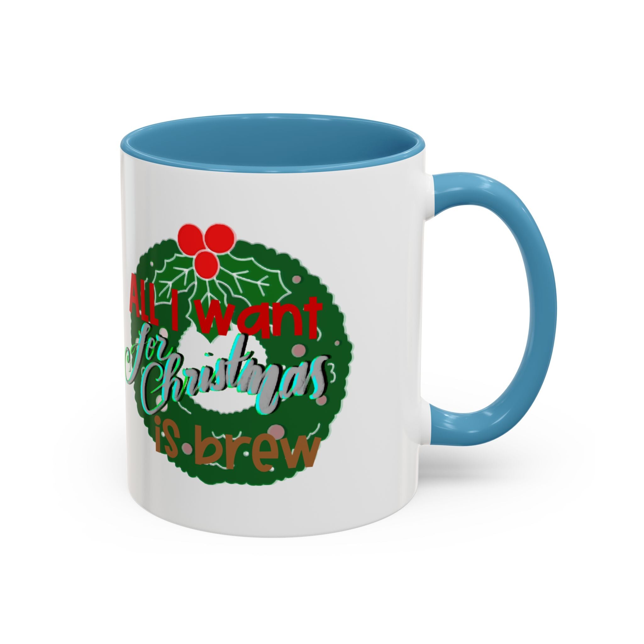ALL I WANT FOR CHRISTMAS Accent Coffee Mug (11 oz)