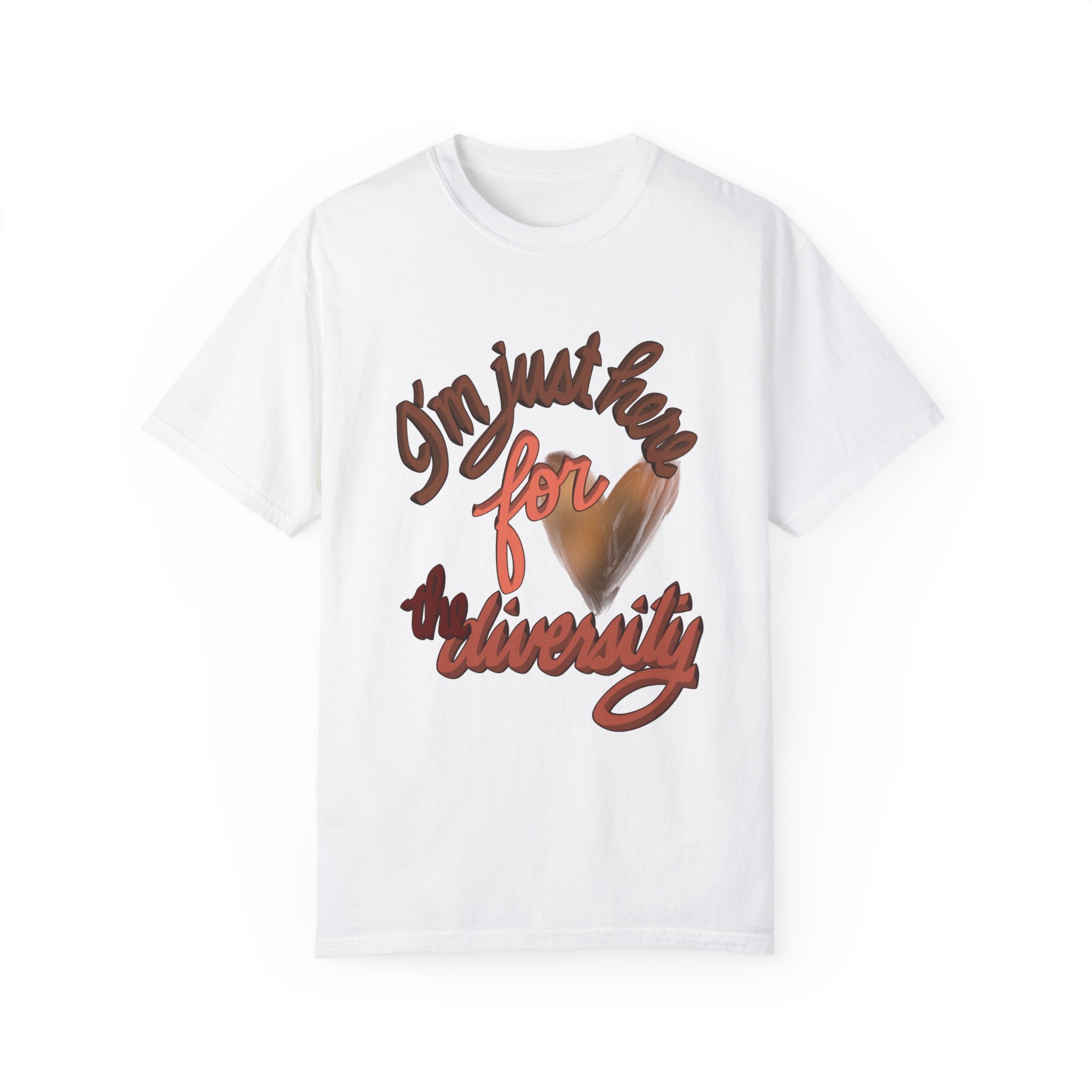 JUST HERE FOR THE DIVERSITY Unisex T-shirt