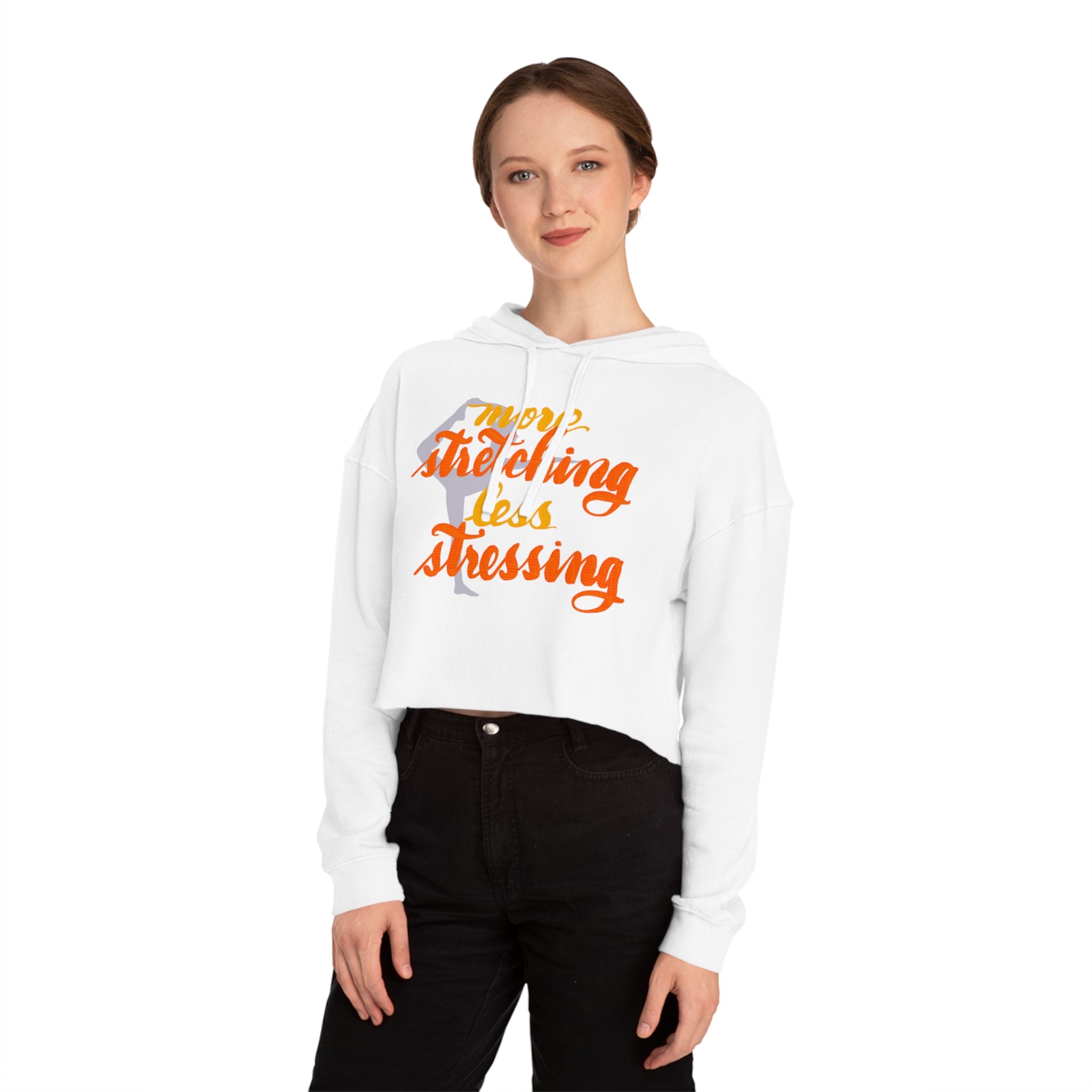 More Stretching, Less Stressing Cropped Hoodie for Women