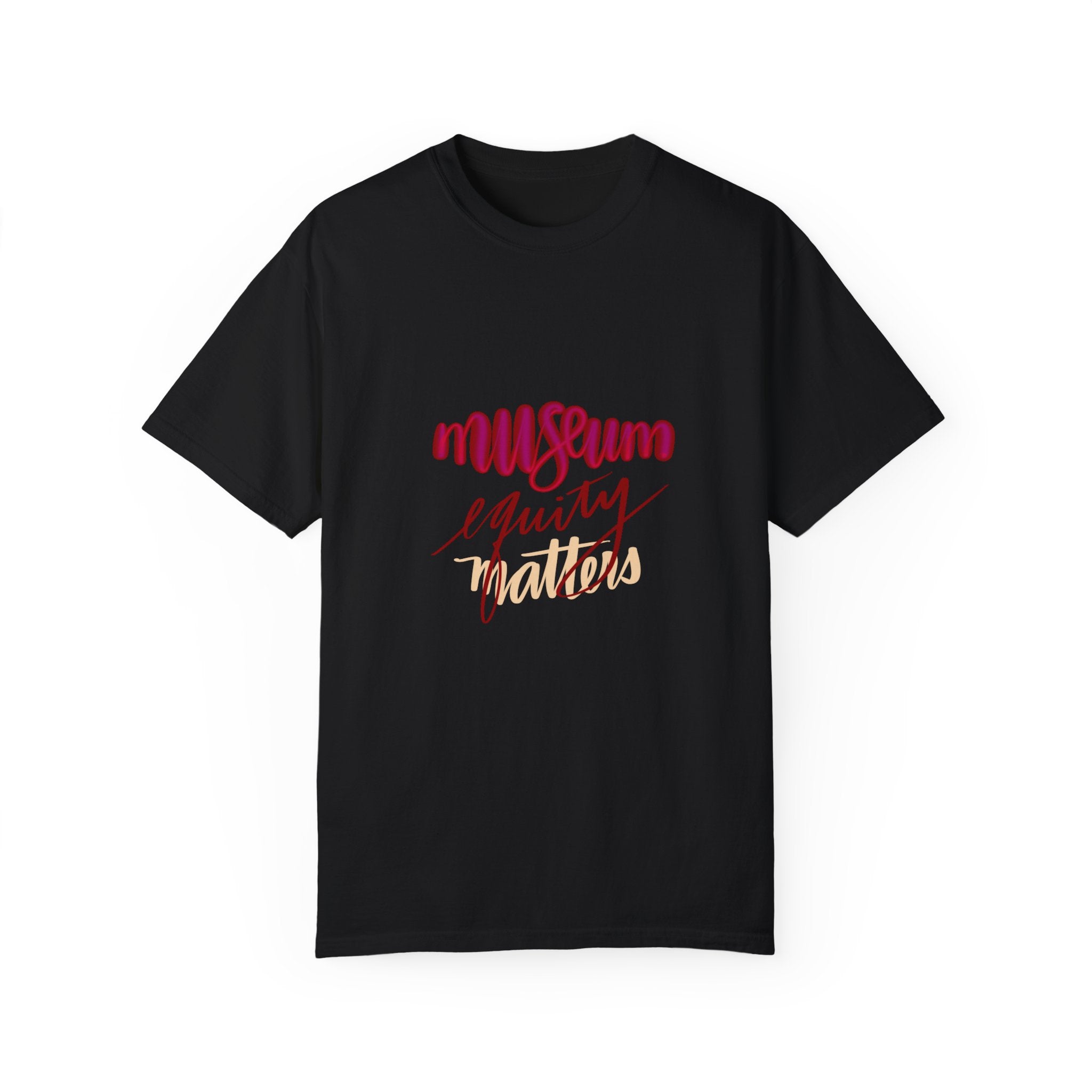 MUSEUM EQUITY MATTERS Unisex T-shirt
