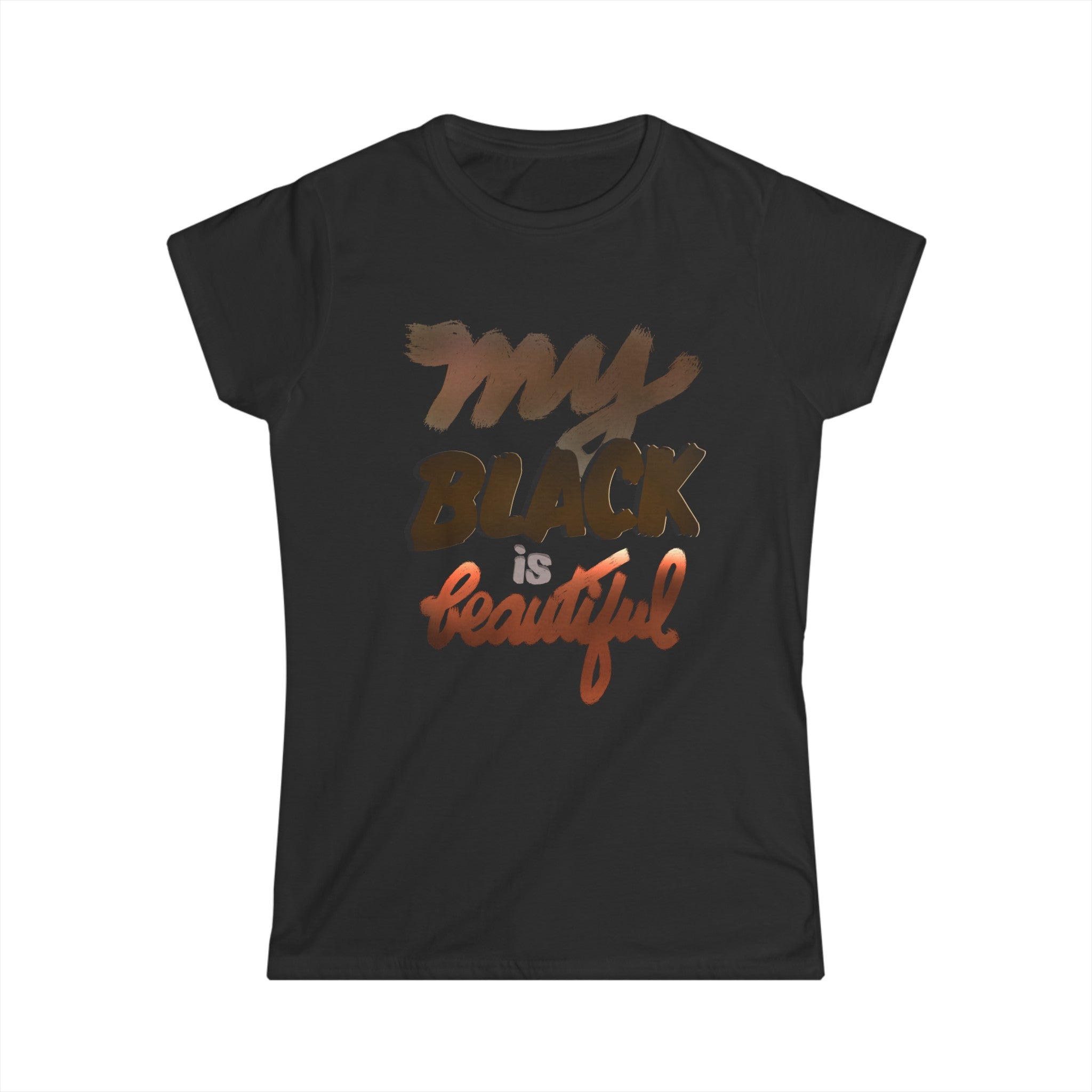 MY BLACK IS BEAUTIFUL Women's Softstyle Tee