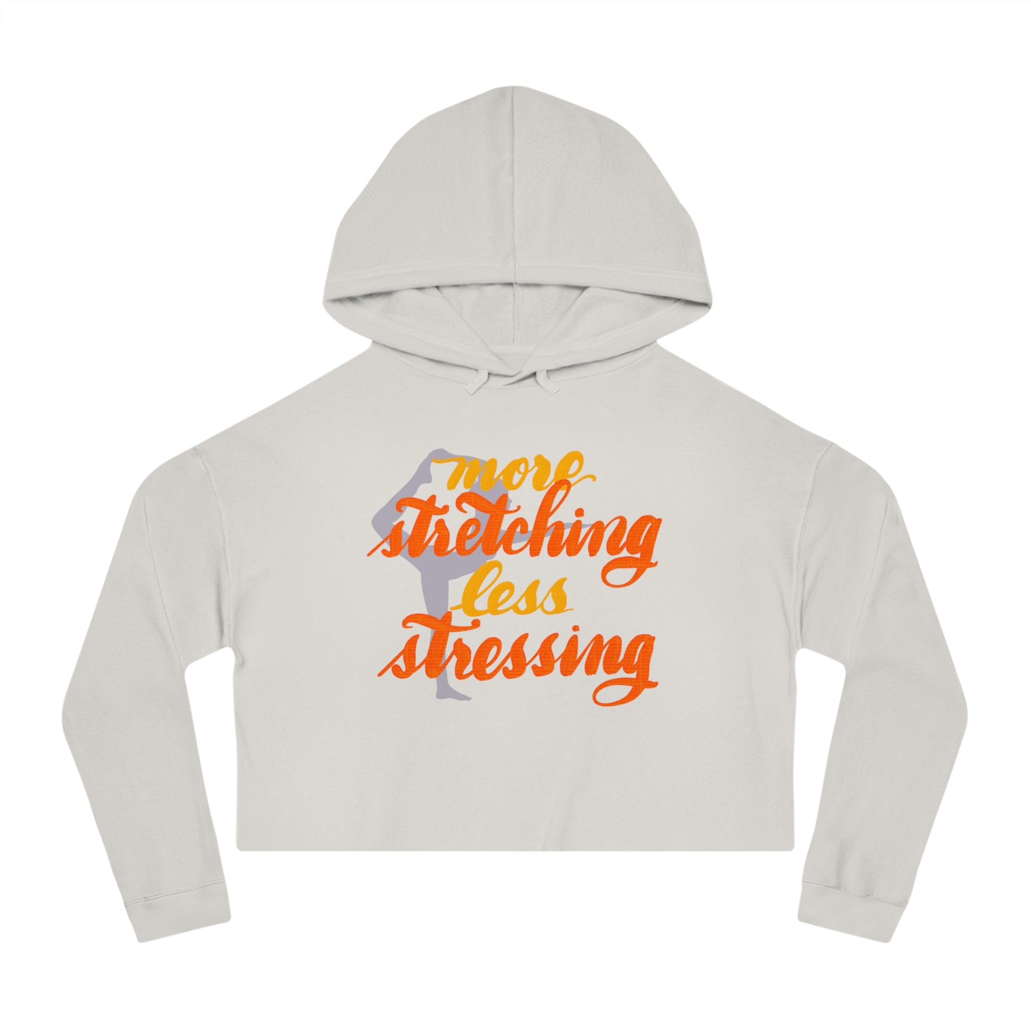 More Stretching, Less Stressing Cropped Hoodie for Women