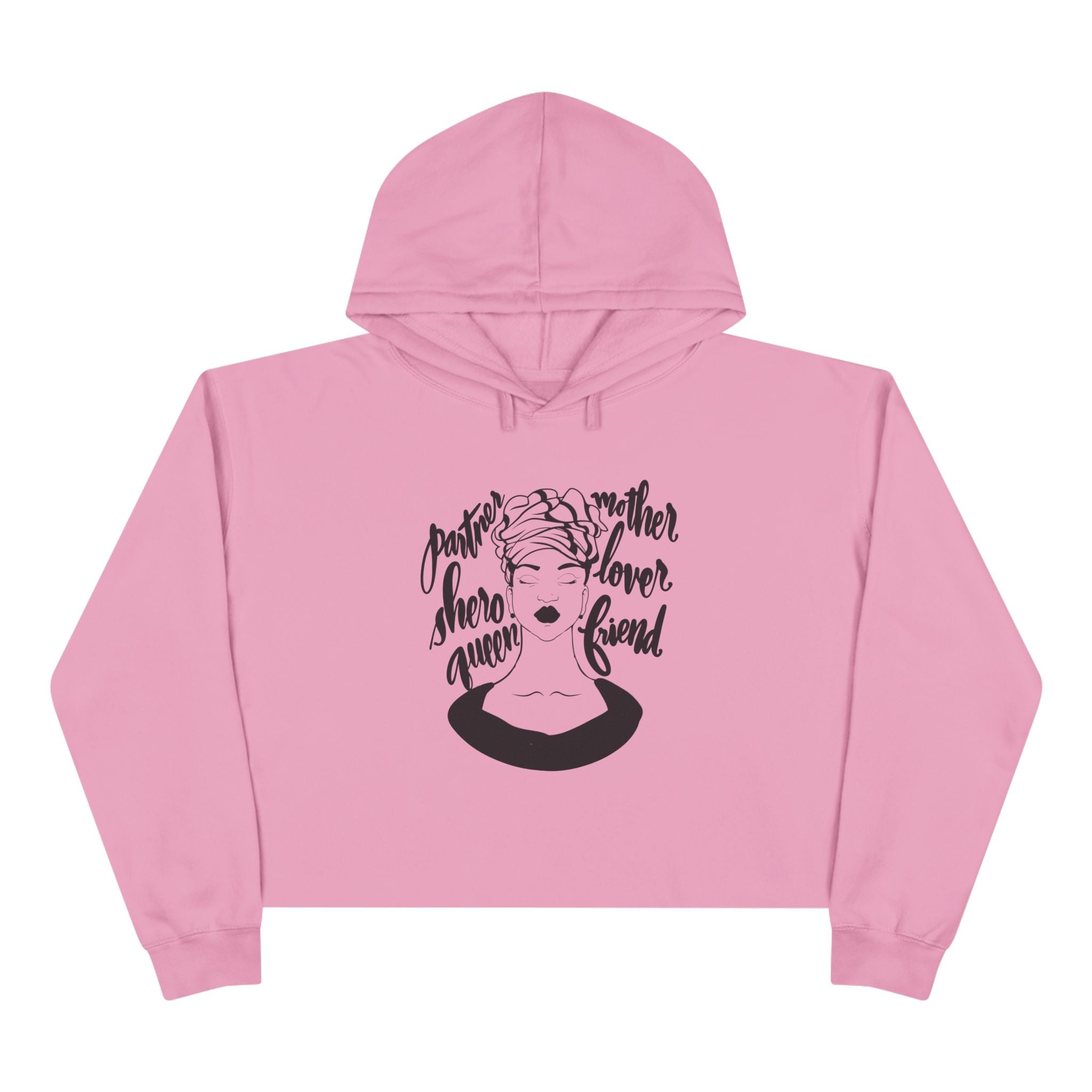 Inspirational Crop Hoodie - "Partner, Shero, Mother, Lover, Friend"