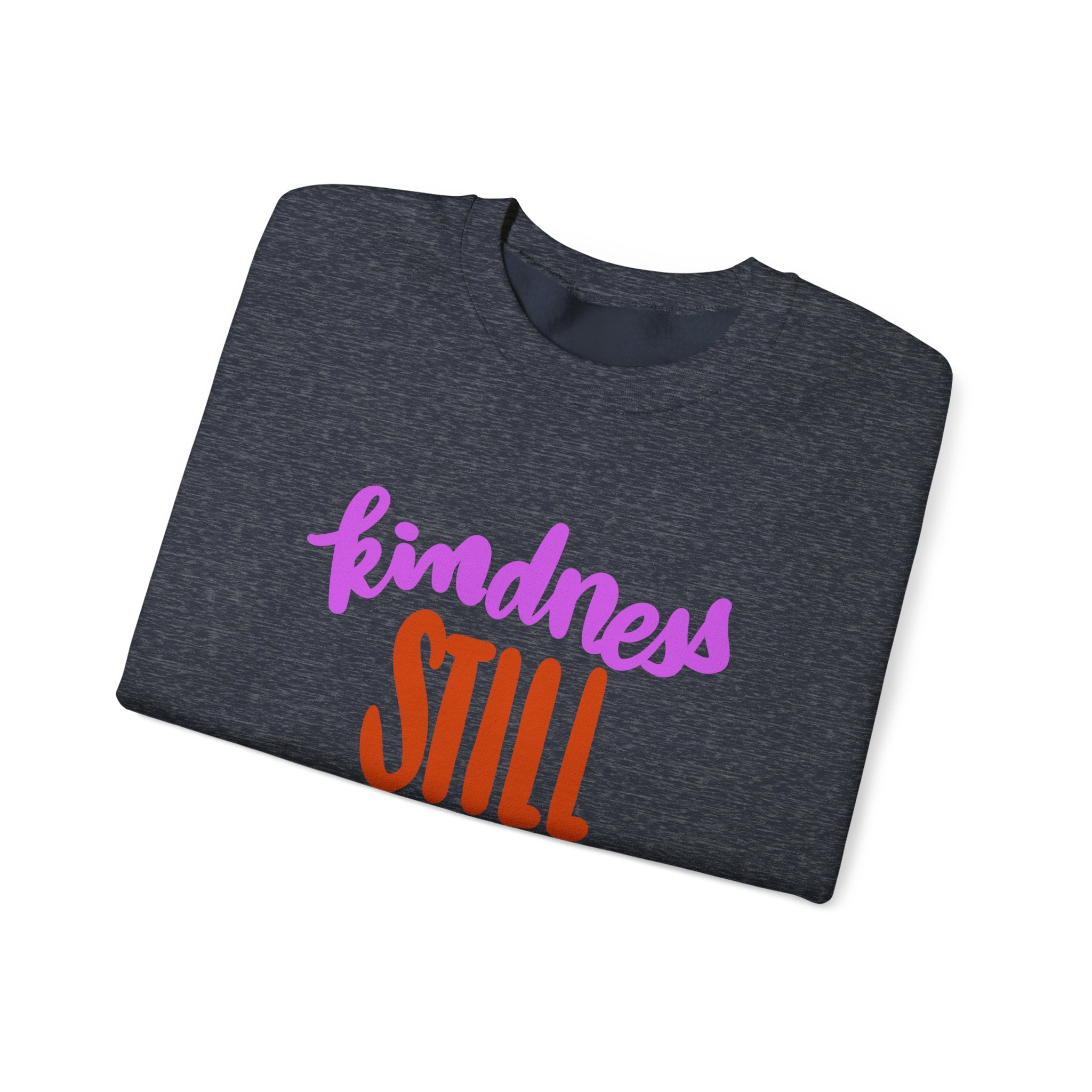 Kindness Still Matters Crewneck Sweatshirt - Unisex Heavy Blend™