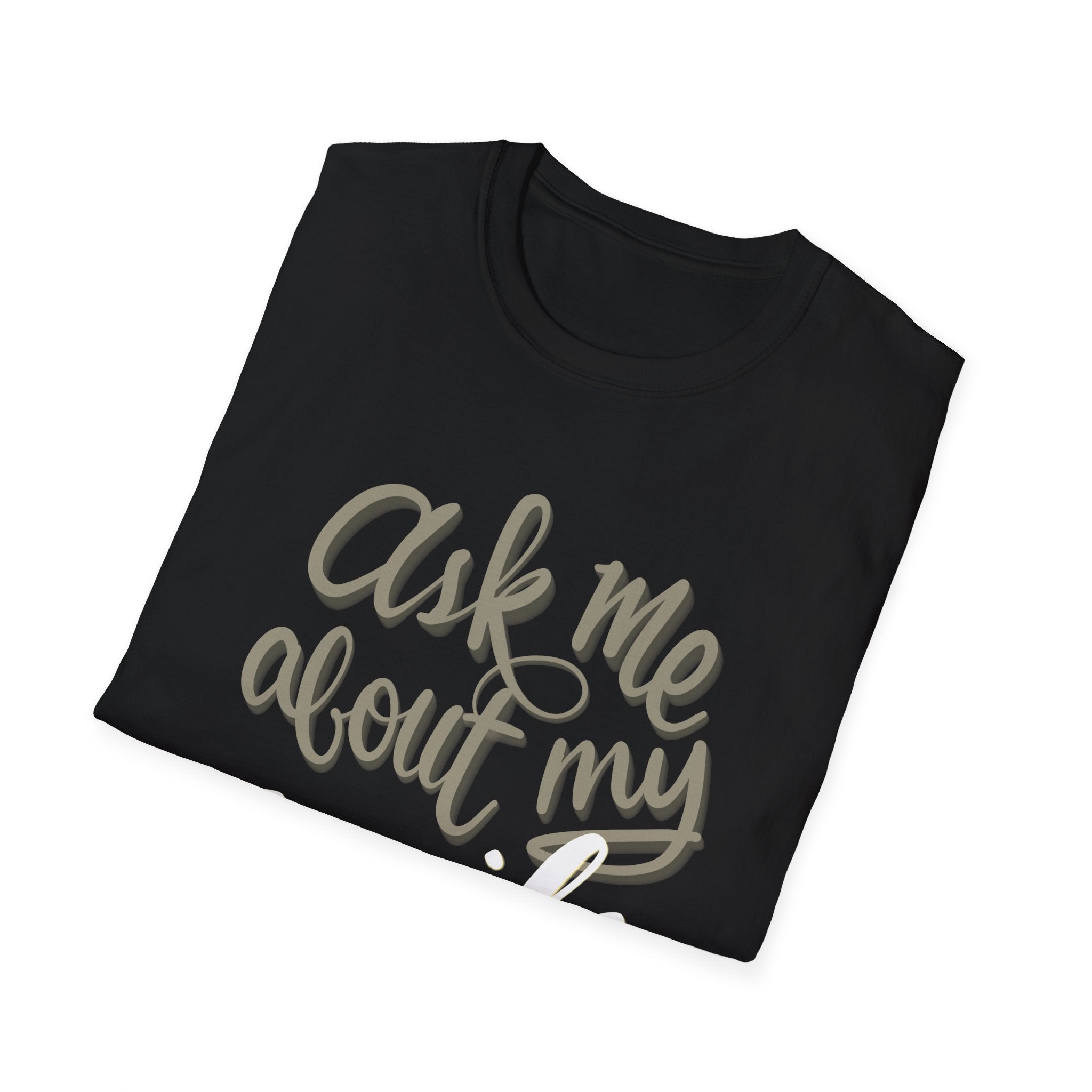 Fun Softstyle T-Shirt - "Ask Me About My Nails"