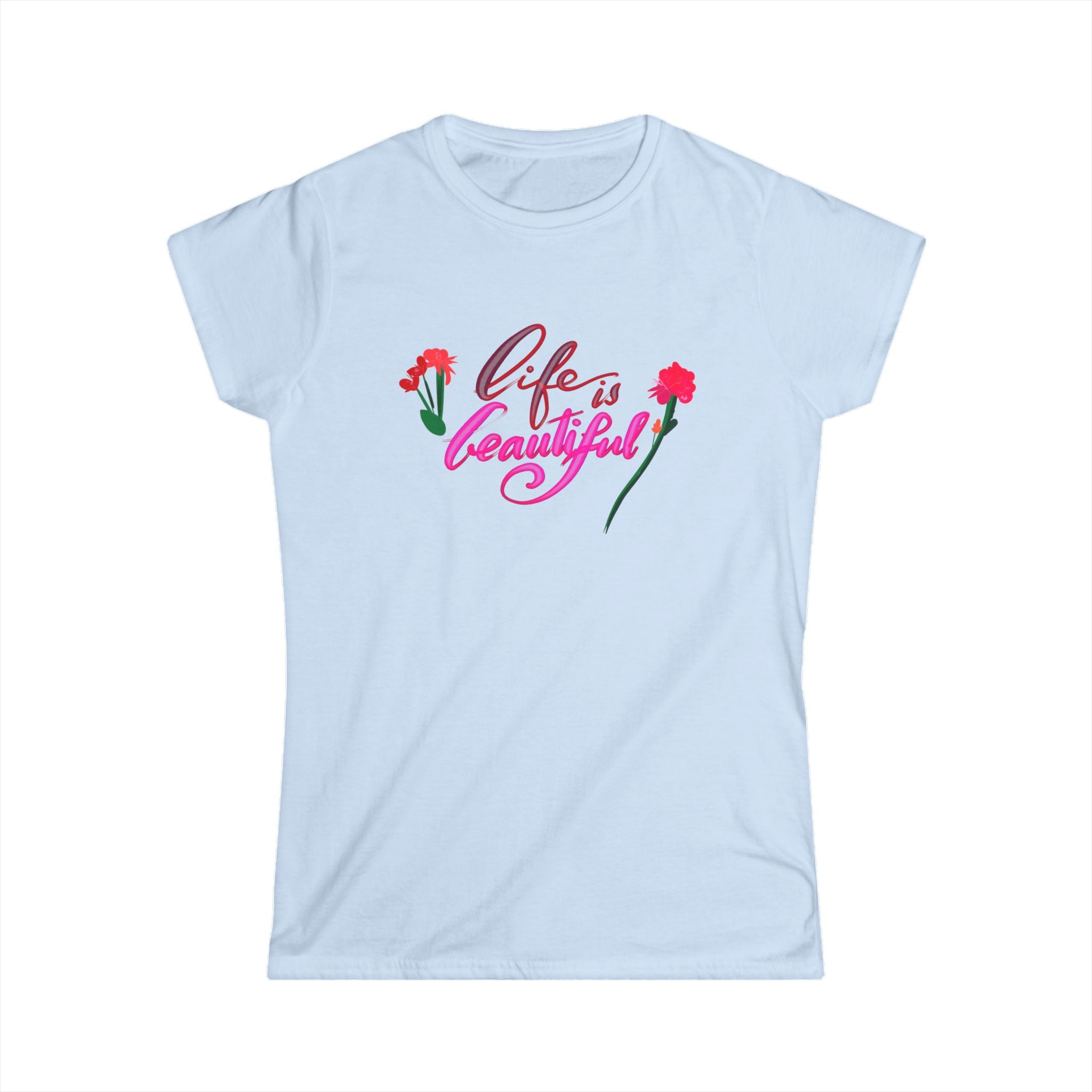 LIFE IS BEAUTIFUL Women's Softstyle Tee