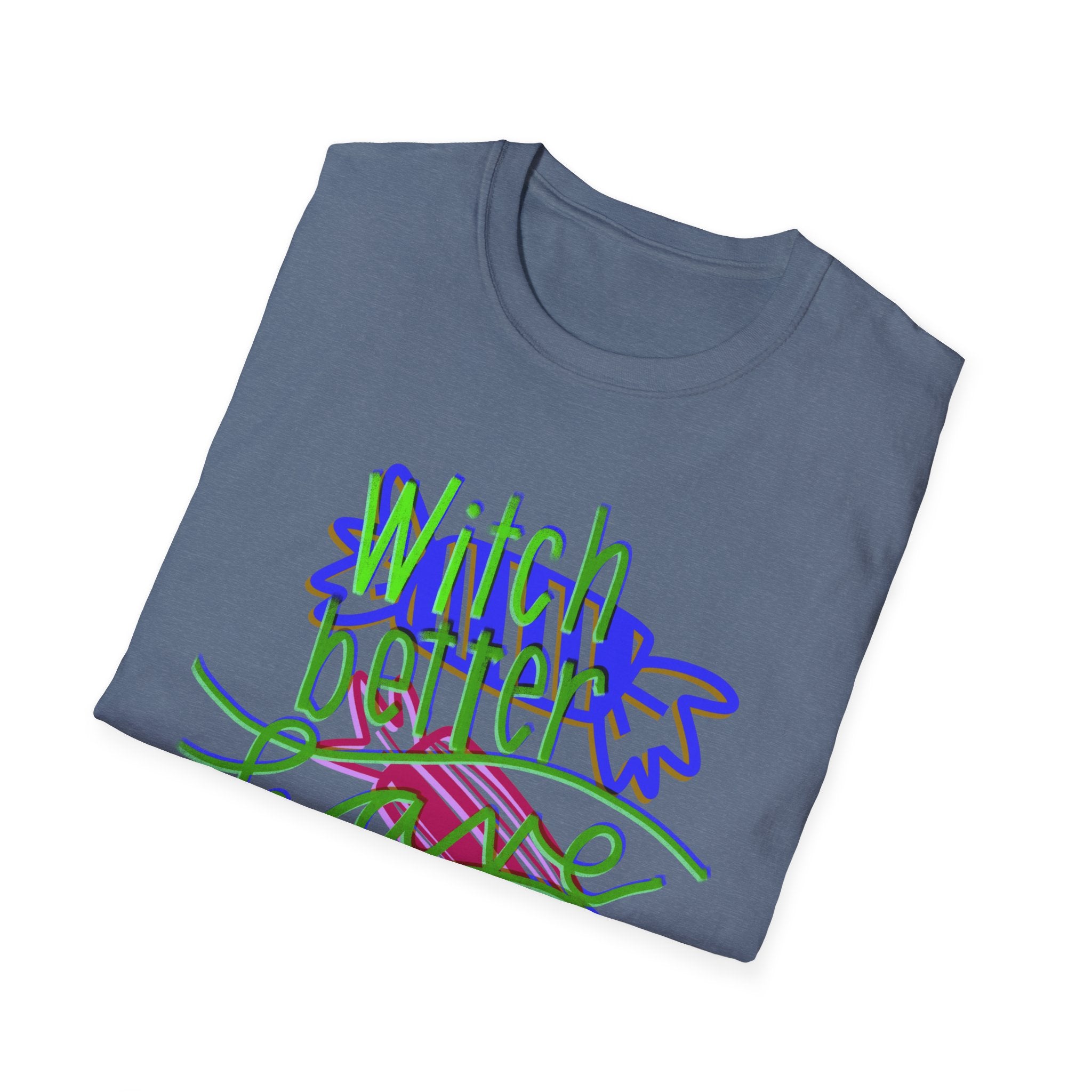 WITCH BETTER HAVE MY CANDY Unisex Softstyle T-Shirt