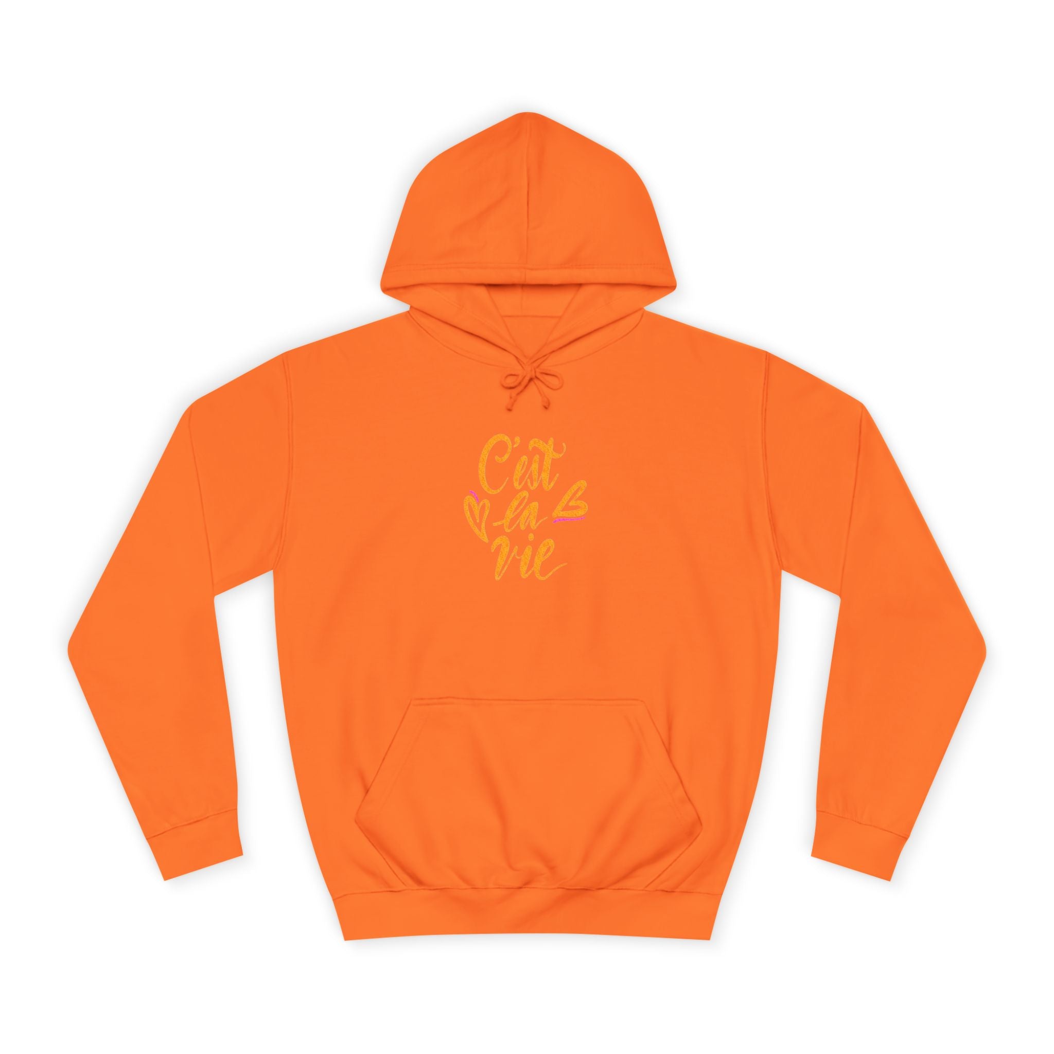 C'est la Vie Unisex College Hoodie - Cozy & Stylish Hooded Sweatshirt
