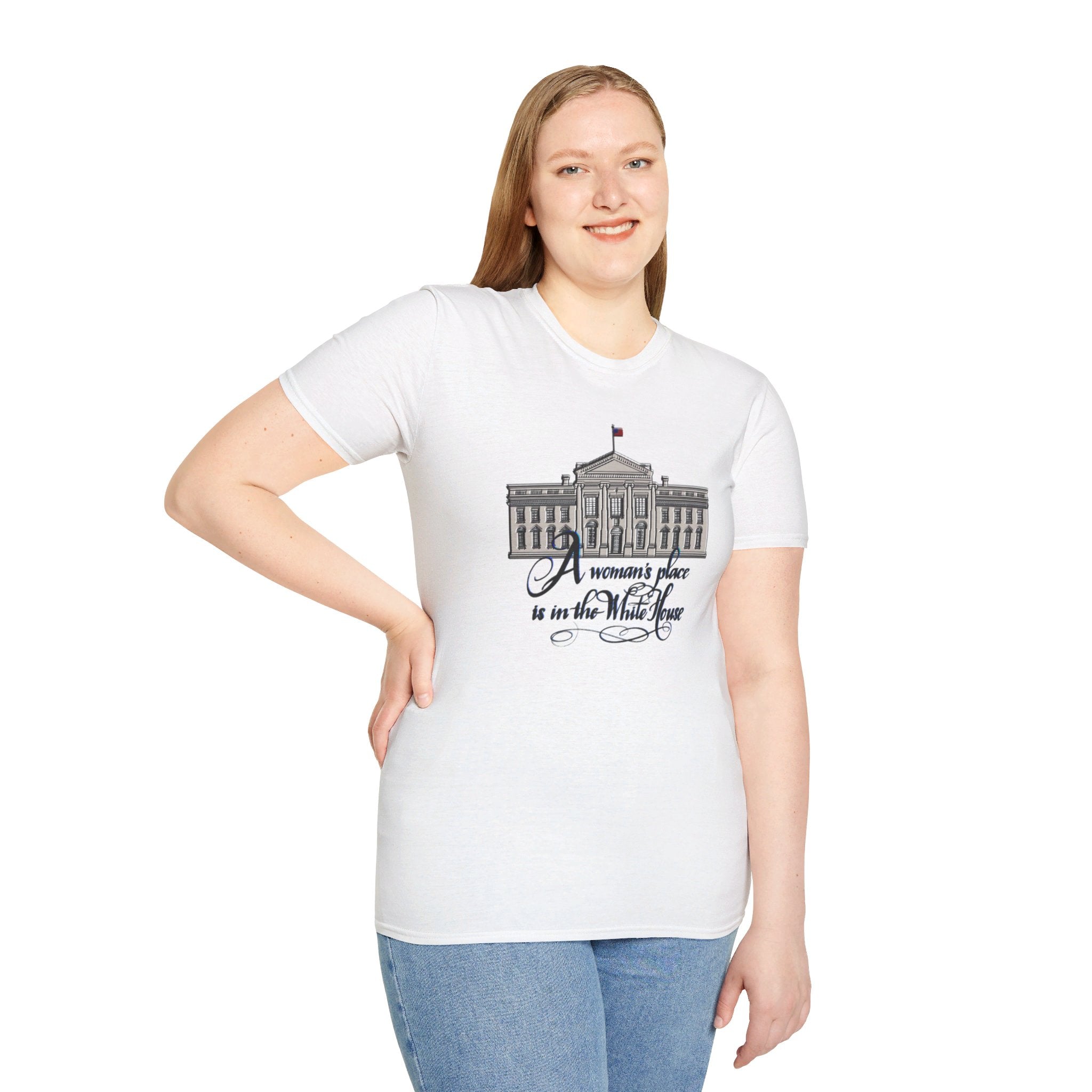 A WOMAN’S PLACE IS IN THE WHITE HOUSE Softstyle T-Shirt