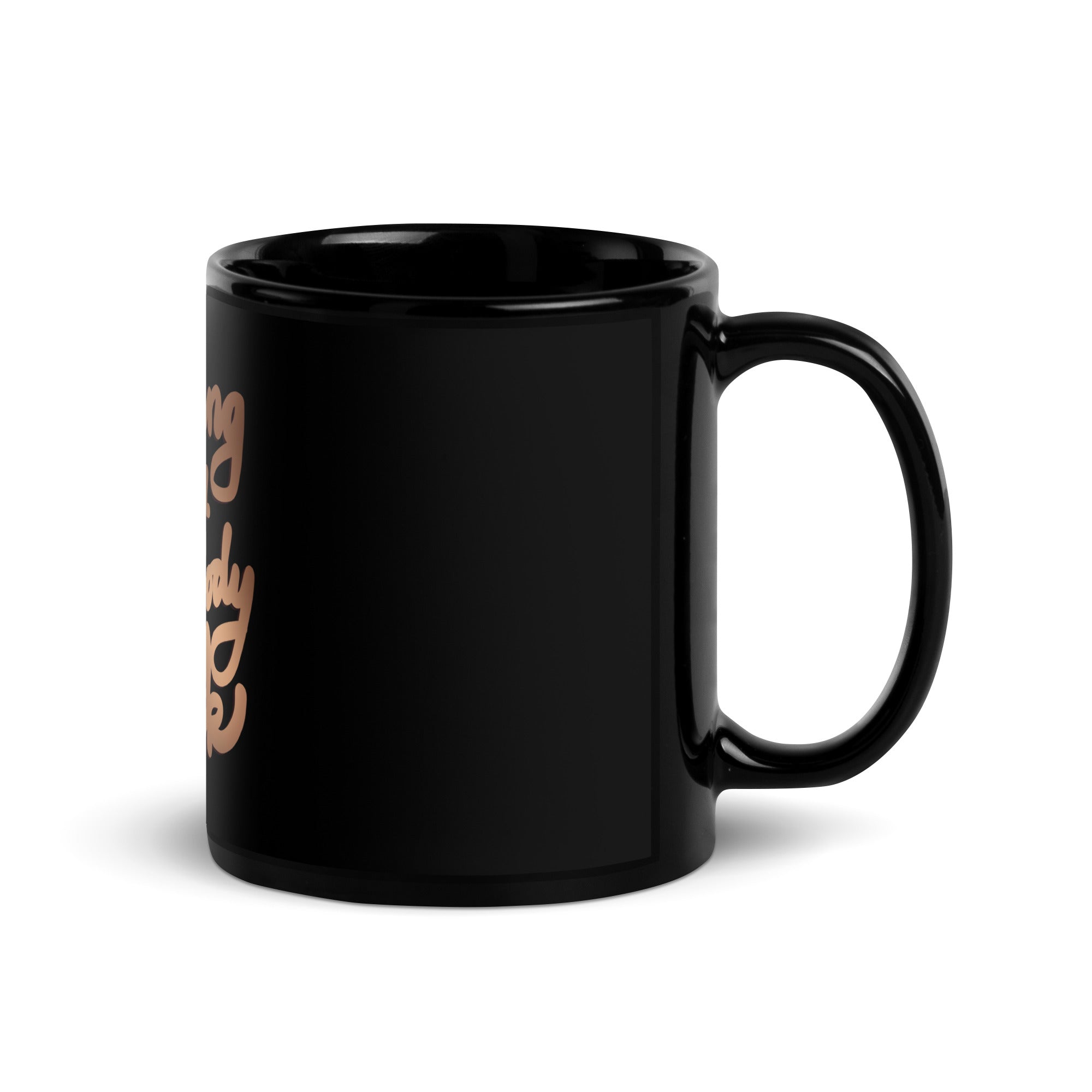 ROOTING FOR EVERYBODY BLACK Black Glossy Mug