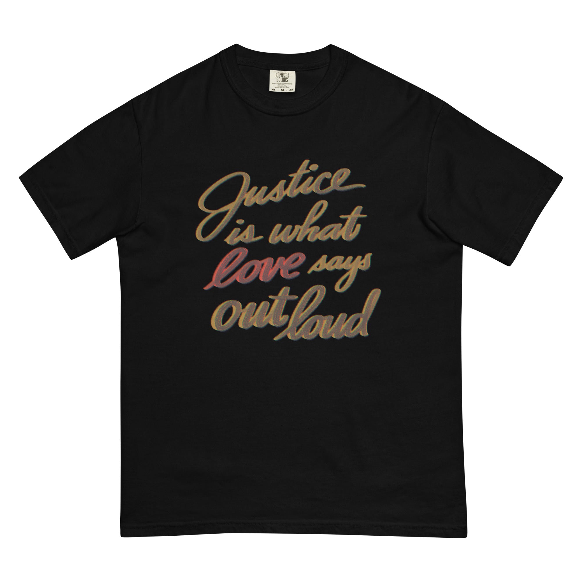 JUSTICE/LOVE Unisex garment-dyed heavyweight t-shirt