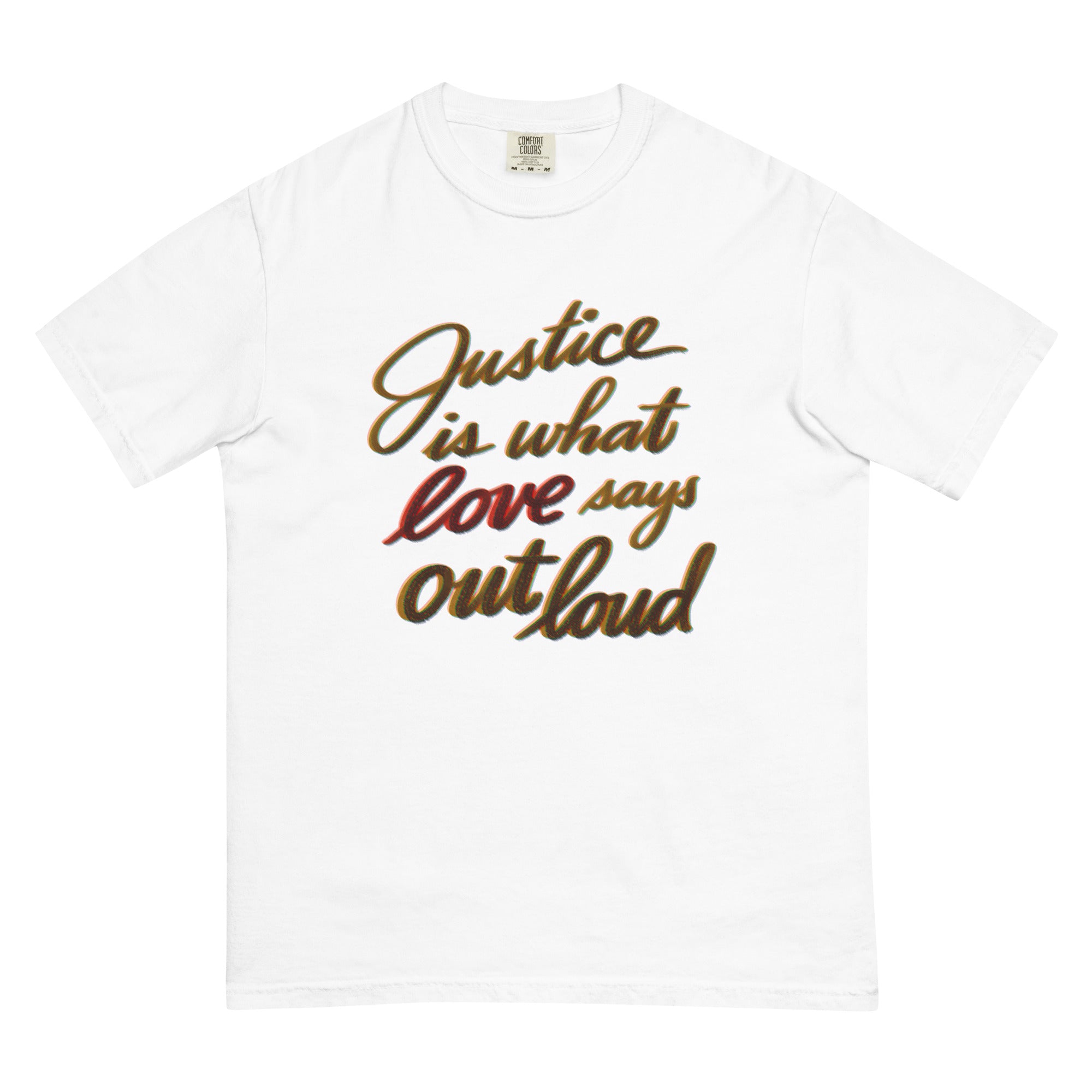 JUSTICE/LOVE Unisex garment-dyed heavyweight t-shirt