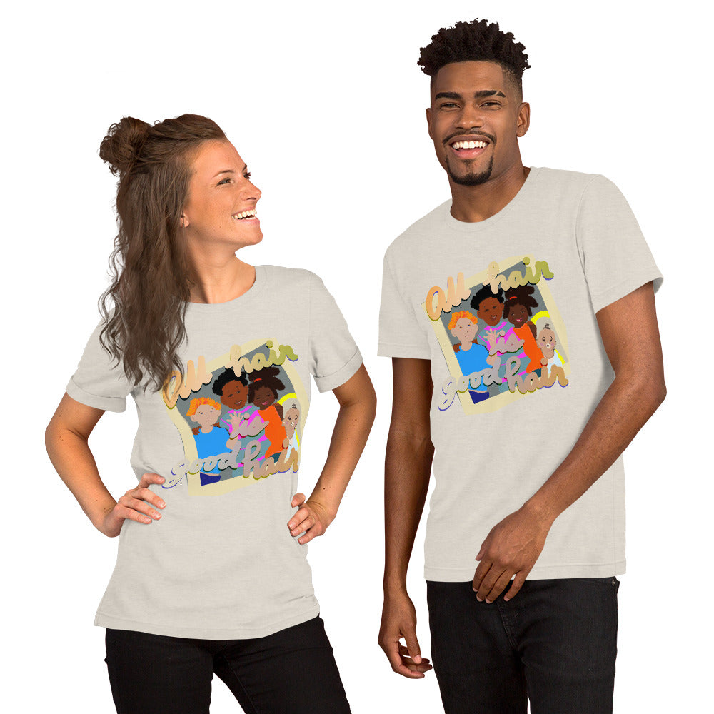 ALL HAIR IS GOOD HAIR Unisex t-shirt