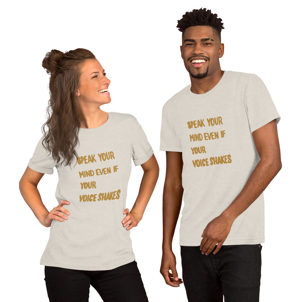SPEAK YOUR MIND Unisex t-shirt