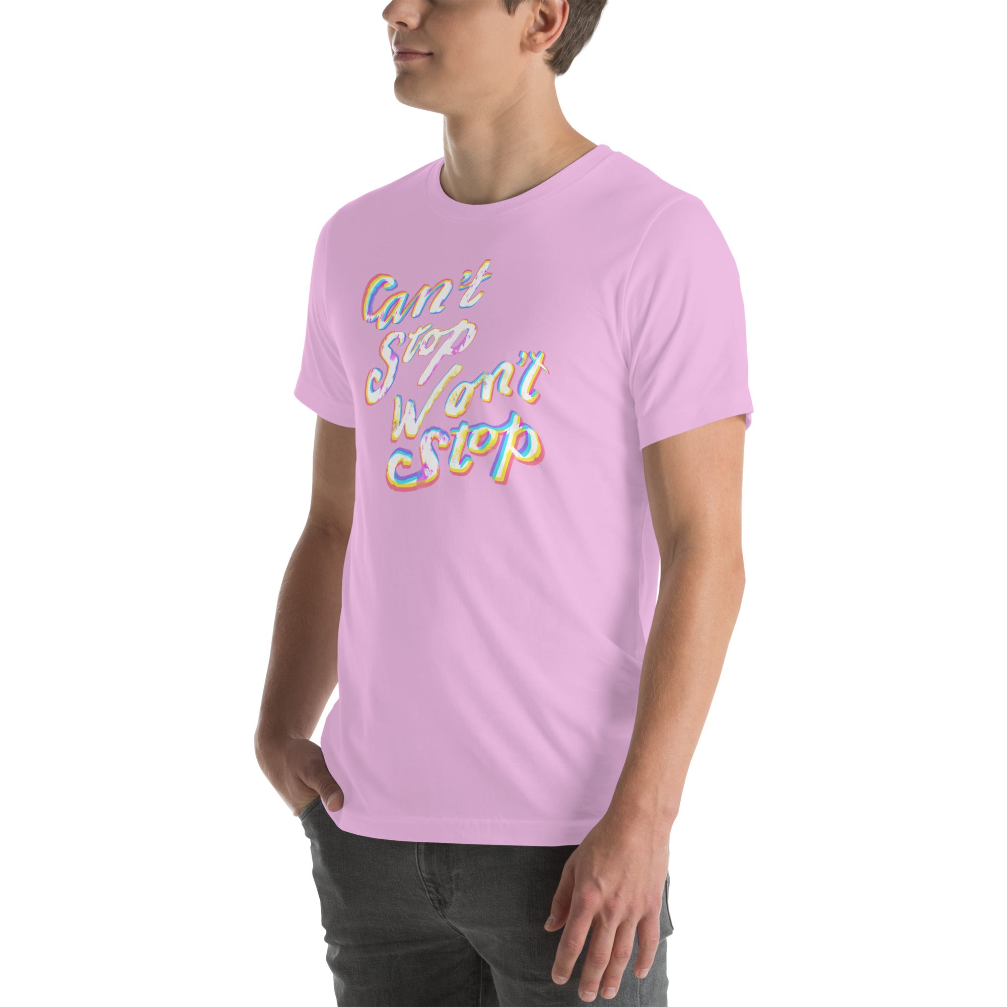 CAN’T STOP WON’T STOP Unisex t-shirt