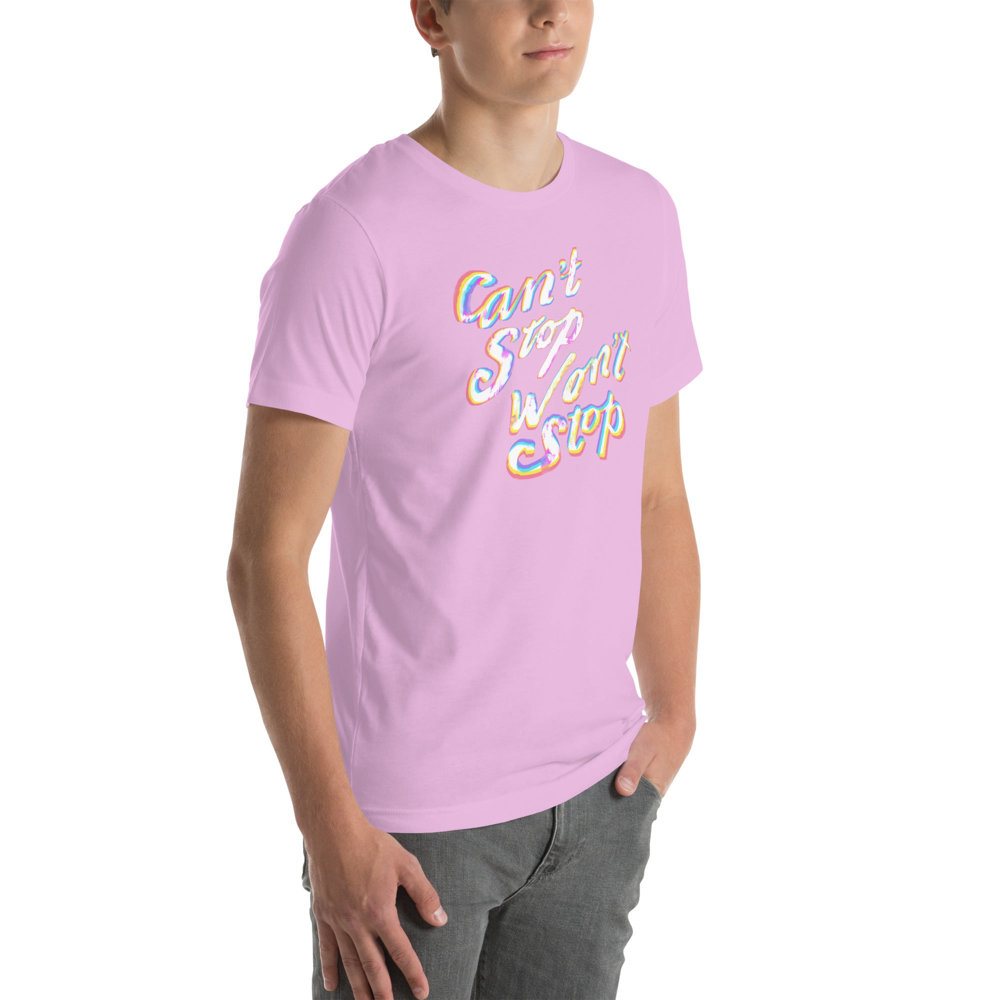 CAN’T STOP WON’T STOP Unisex t-shirt