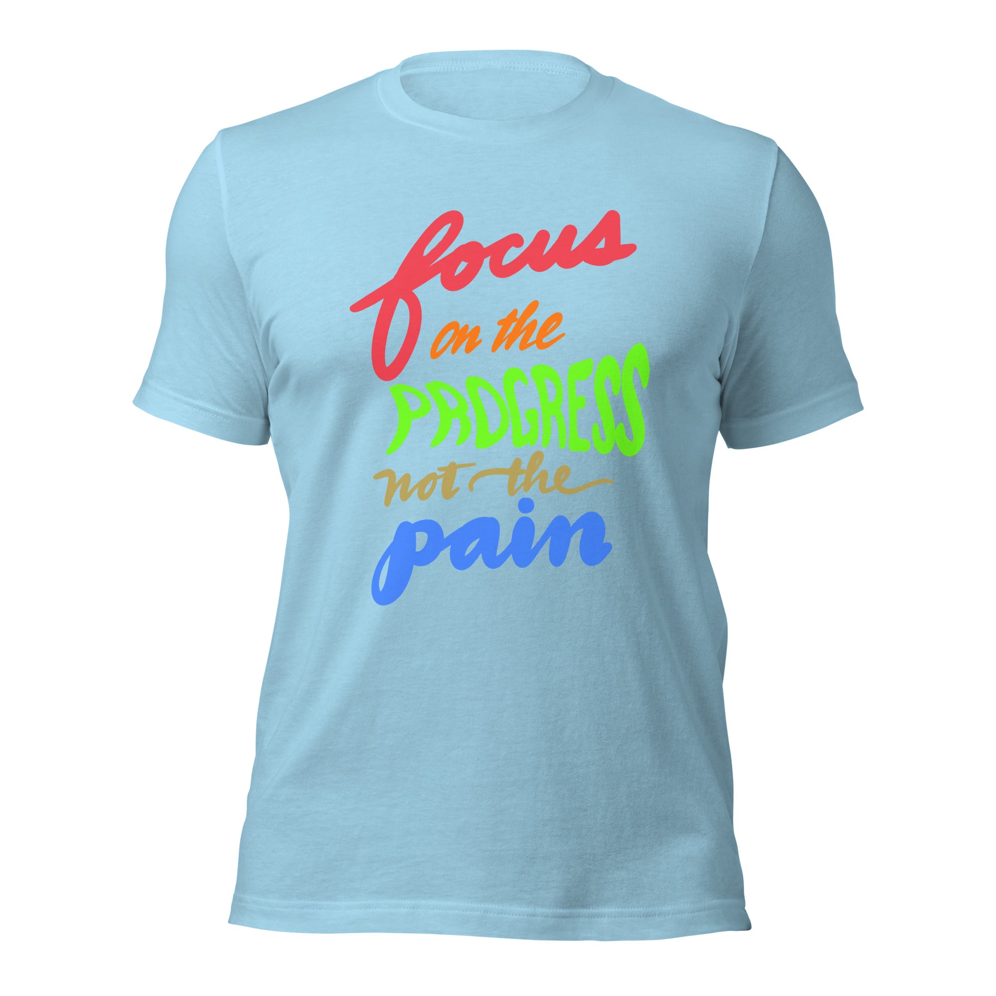 FOCUS ON THE PROGRESS Unisex t-shirt