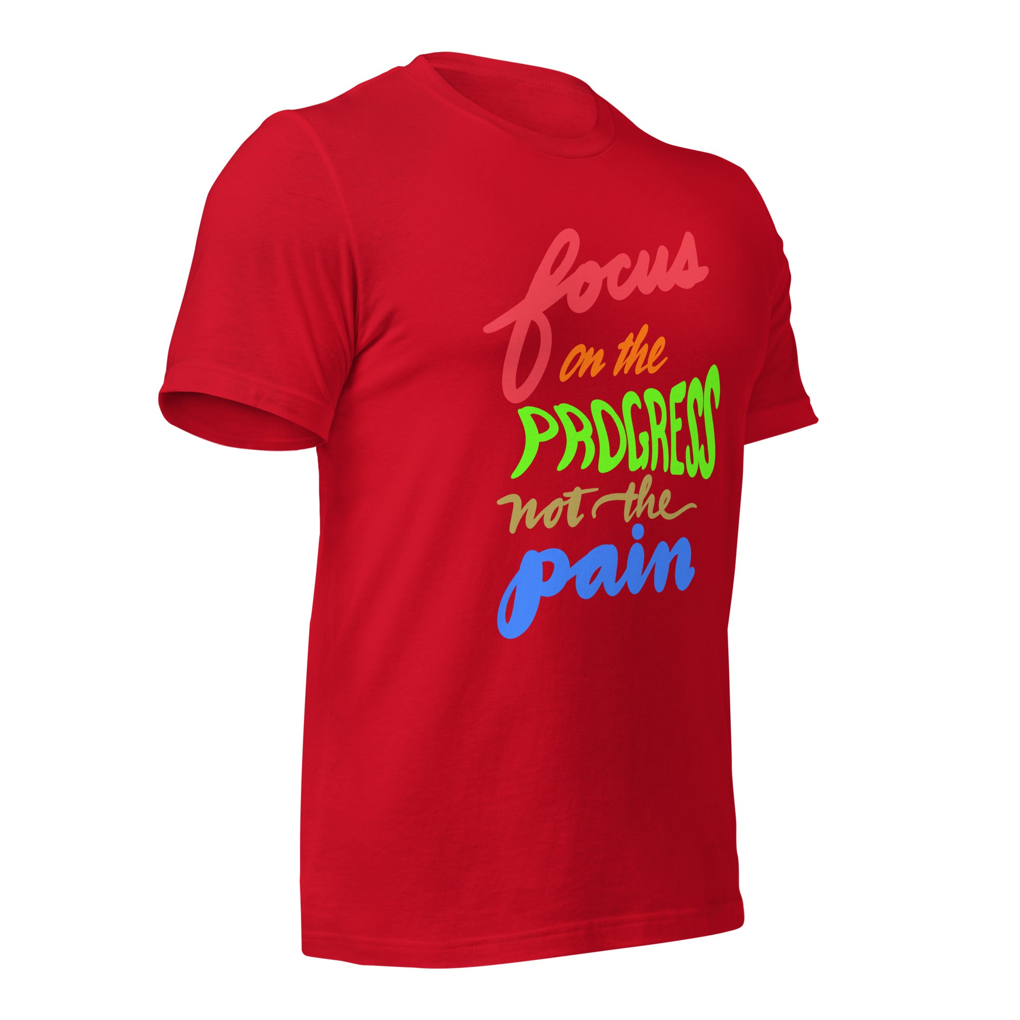 FOCUS ON THE PROGRESS Unisex t-shirt