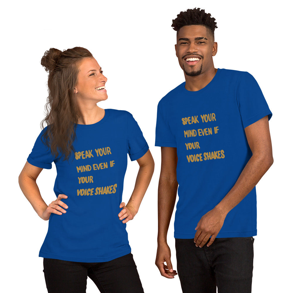 SPEAK YOUR MIND Unisex t-shirt