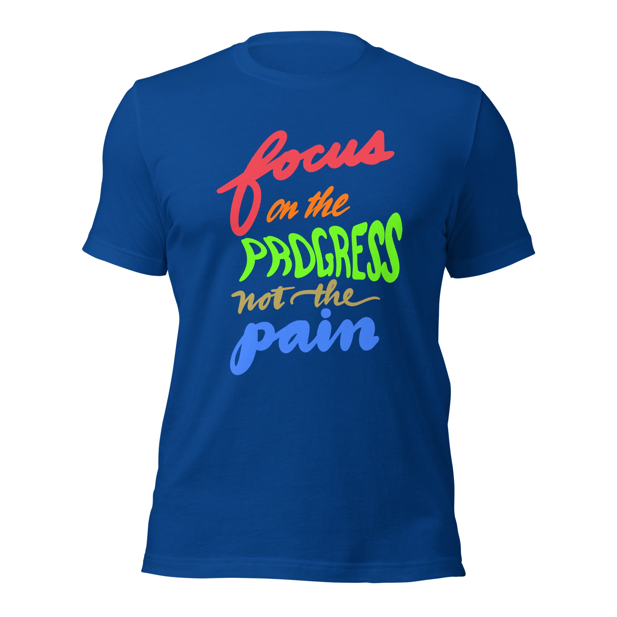 FOCUS ON THE PROGRESS Unisex t-shirt