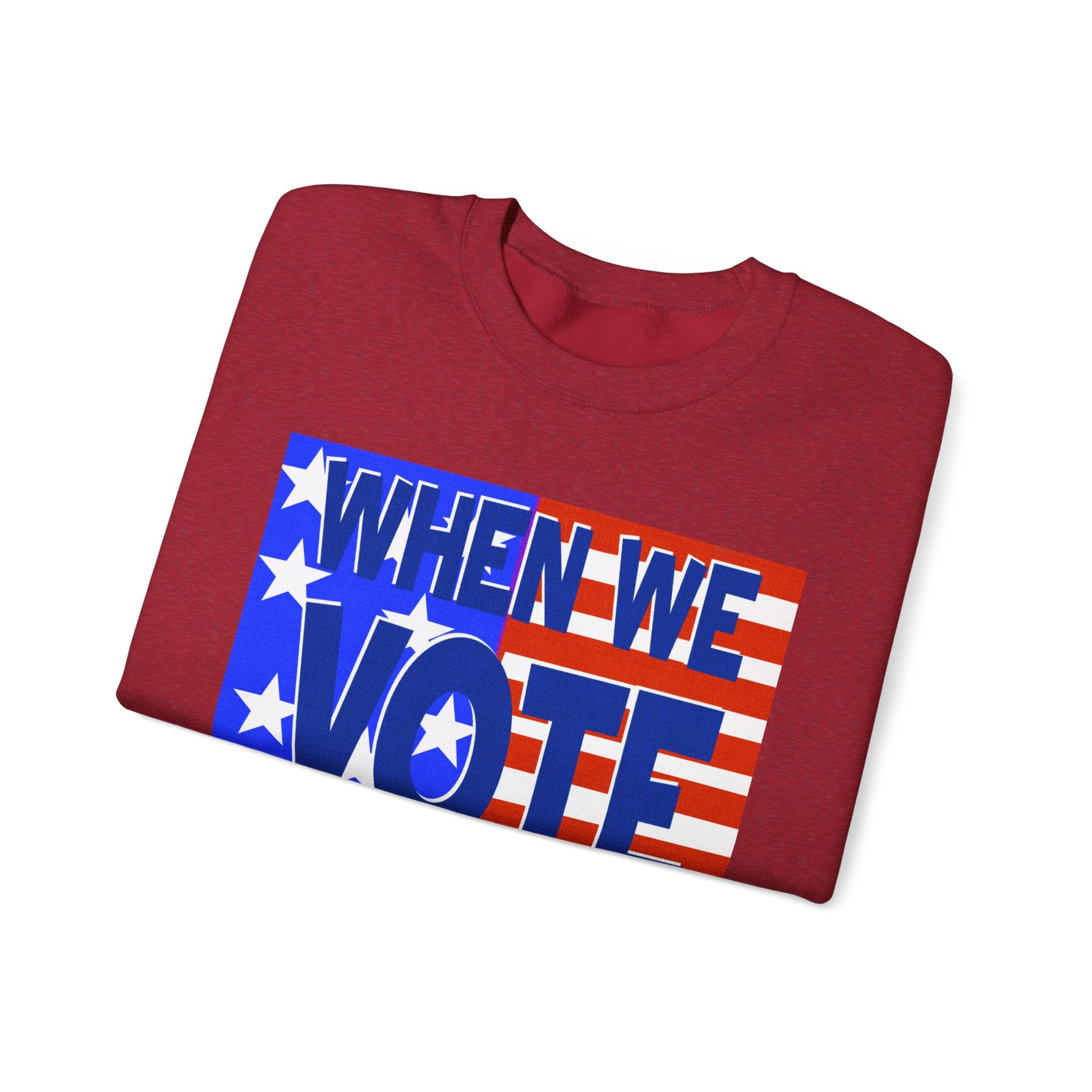 WHEN WE VOTE WE WIN Unisex Heavy Blend™ Crewneck Sweatshirt