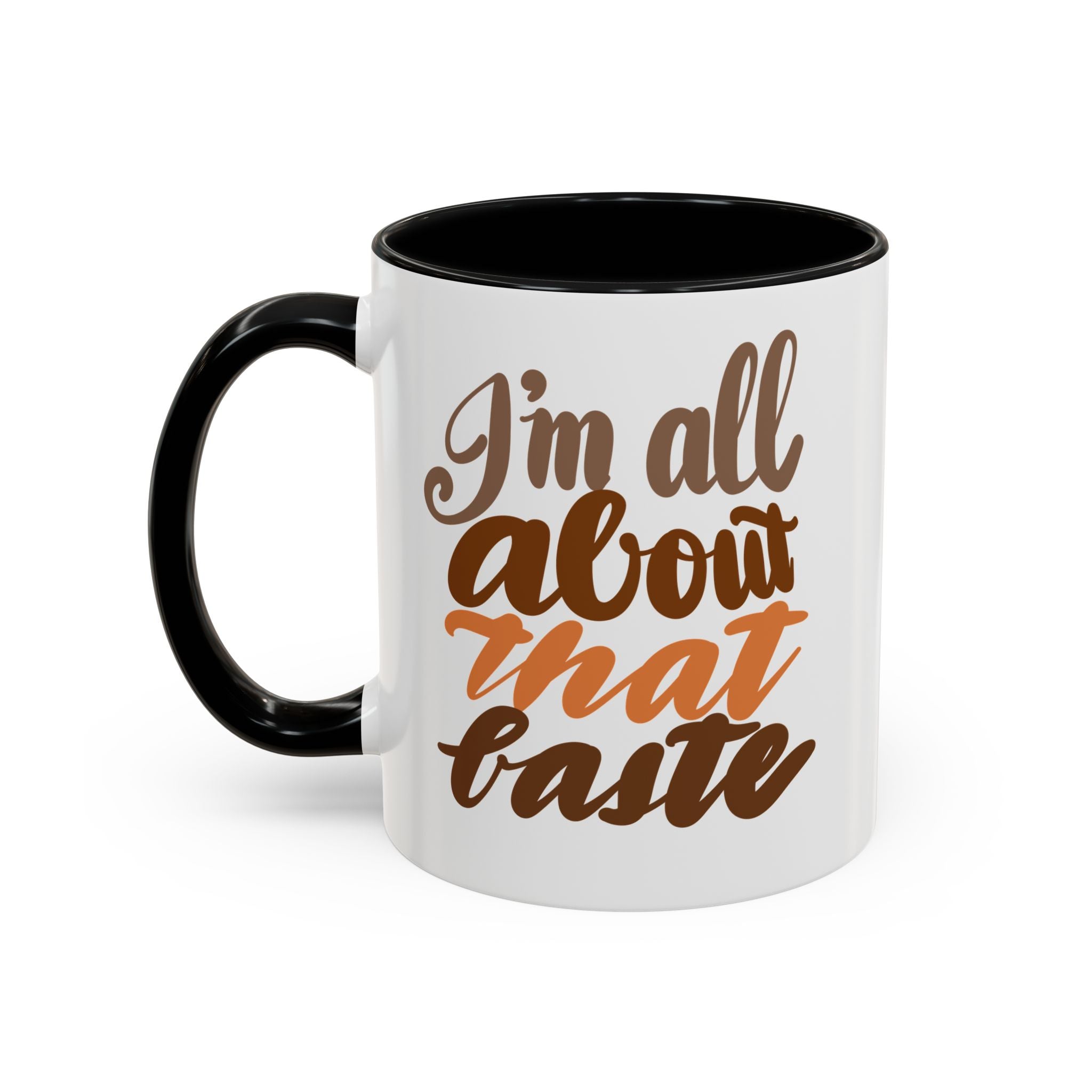 ALL ABOUT THAT BASTE  11 oz  Coffee Mug