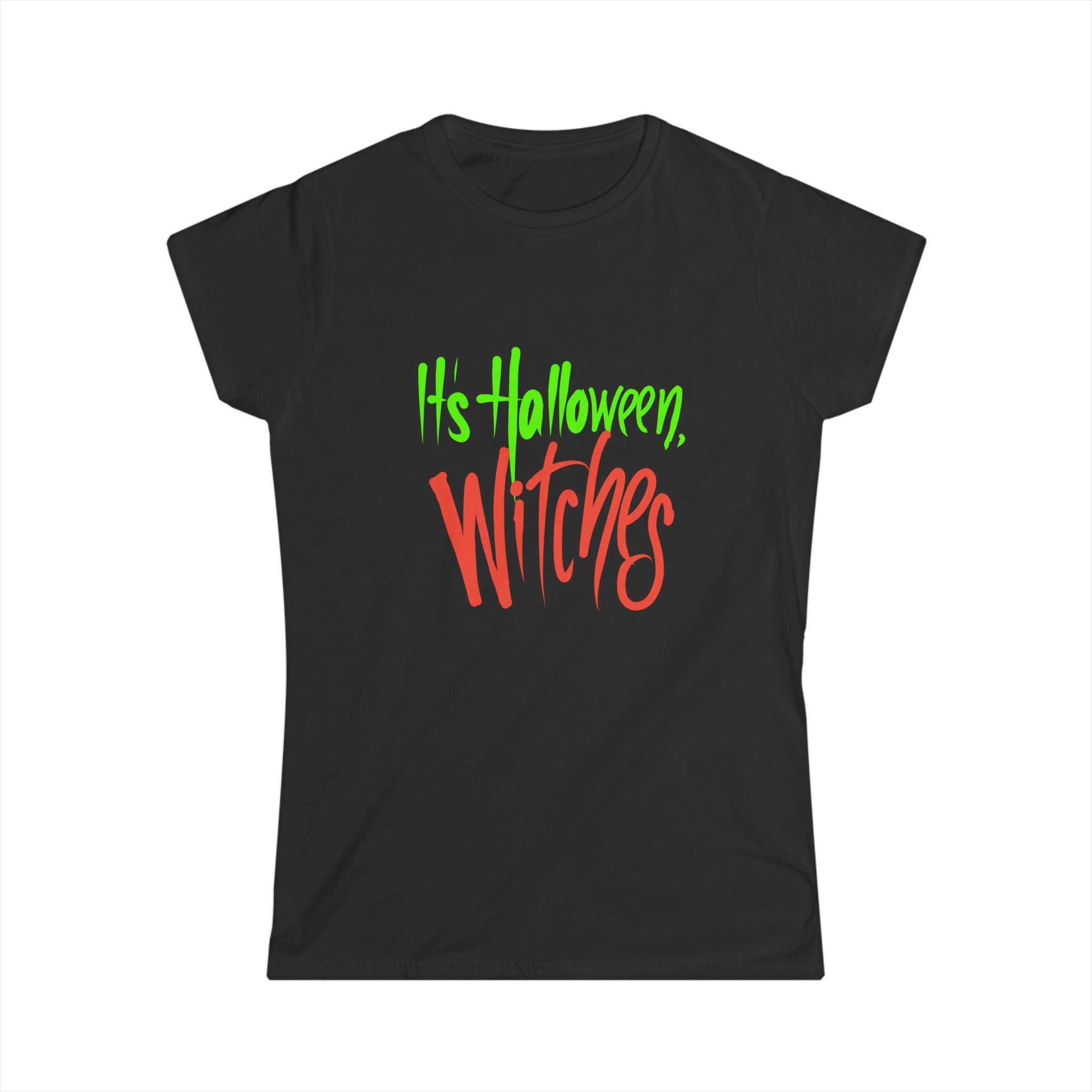 IT’S HALLOWEEN, WITCHES Women's Tee