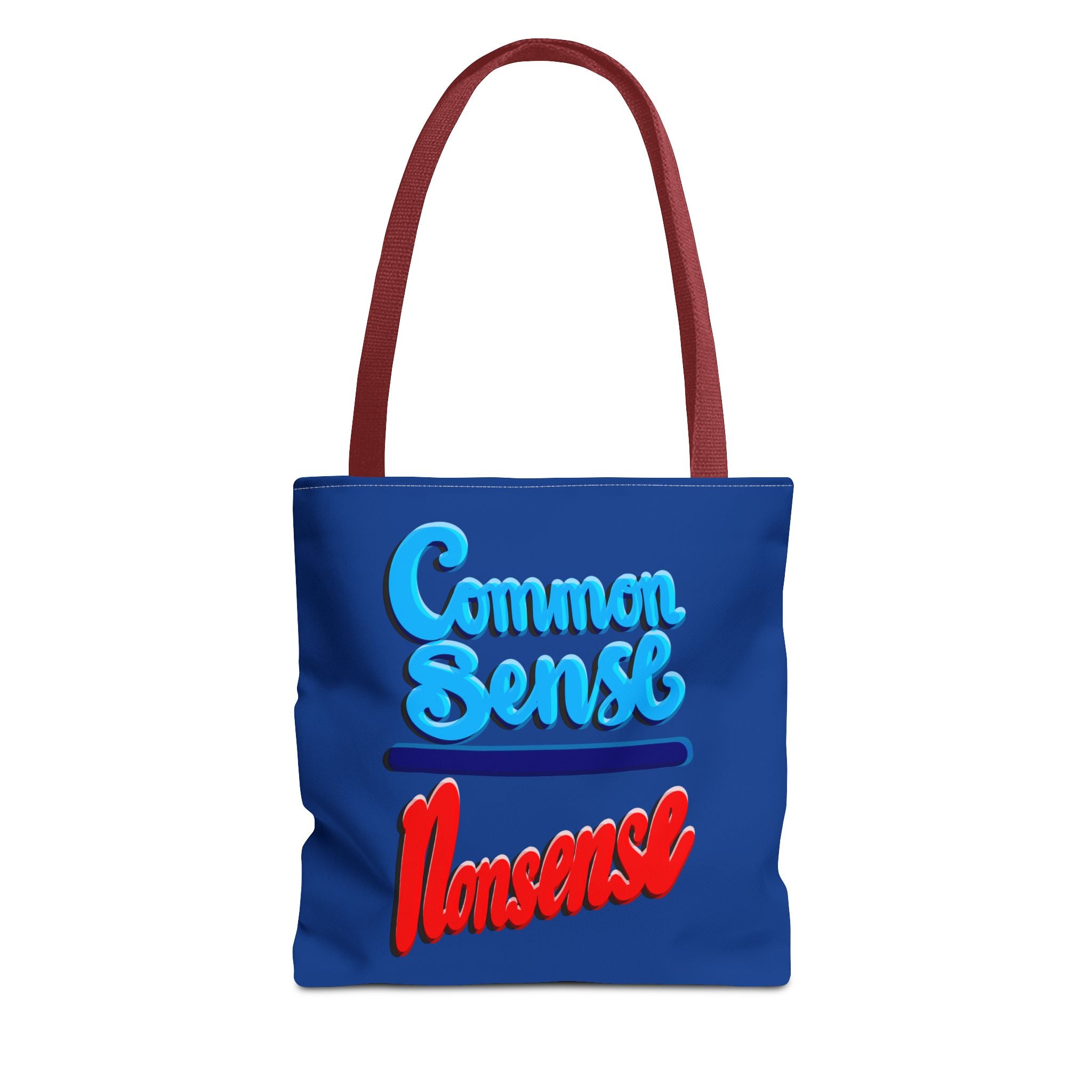 COMMON SENSE OVER NONSENSE Tote Bag