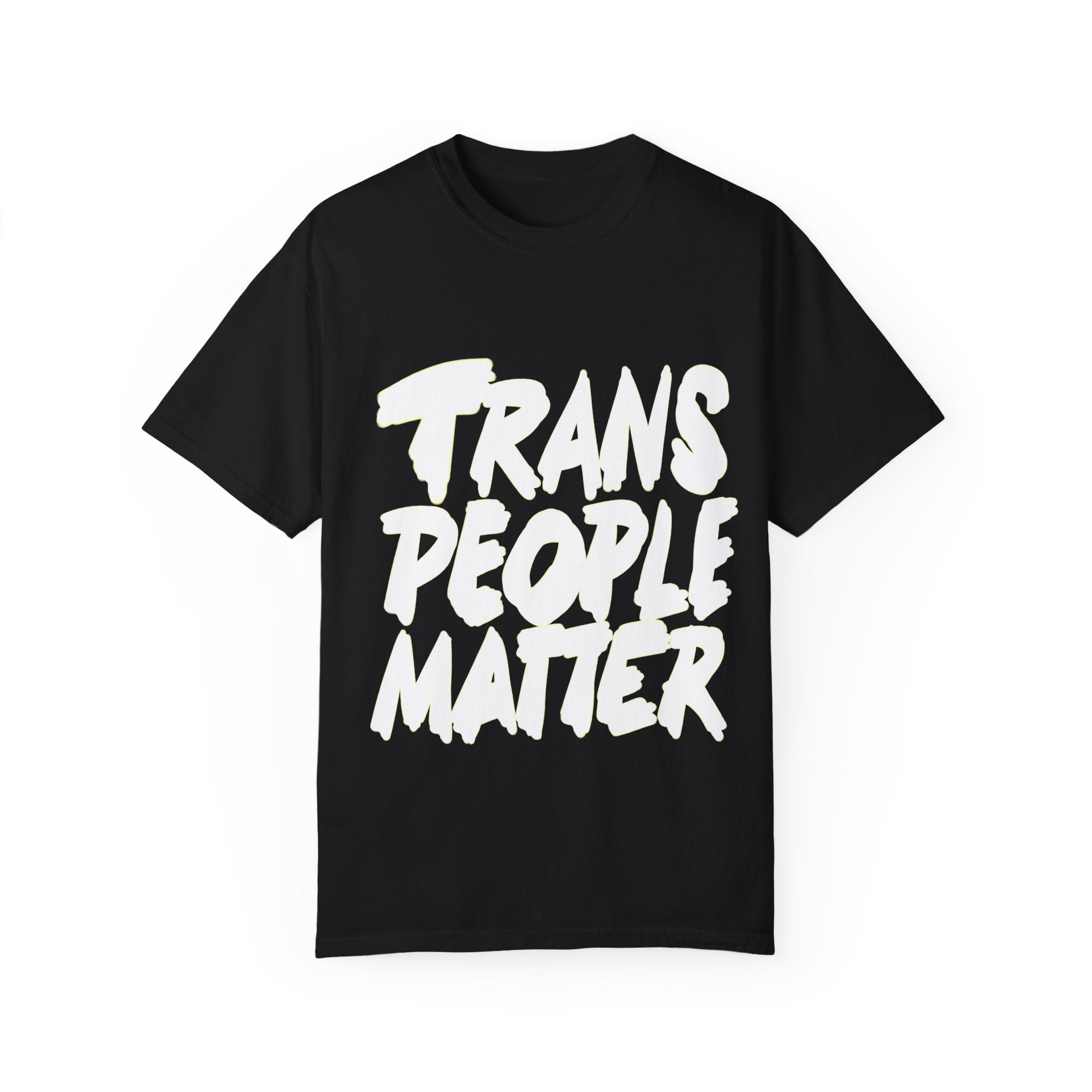 Hand drawn T-Shirt - 'Trans People Matter' Statement Tee