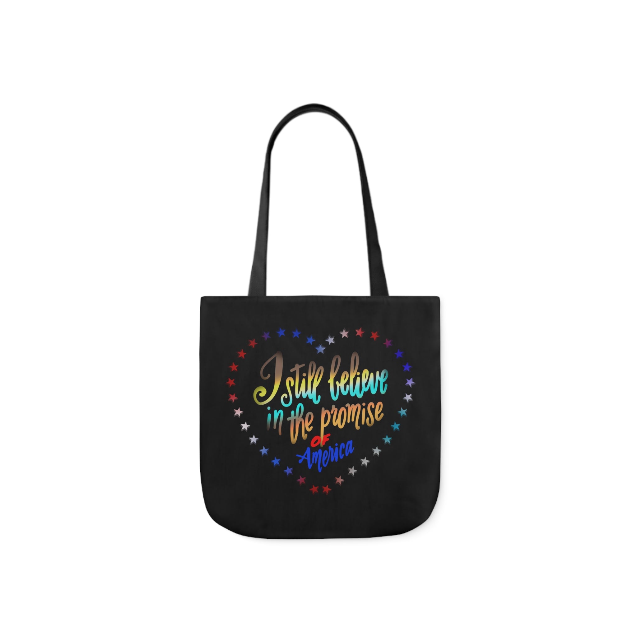 I STILL BELIEVE IN THE PROMISE Canvas Tote Bag, 5-Color Straps